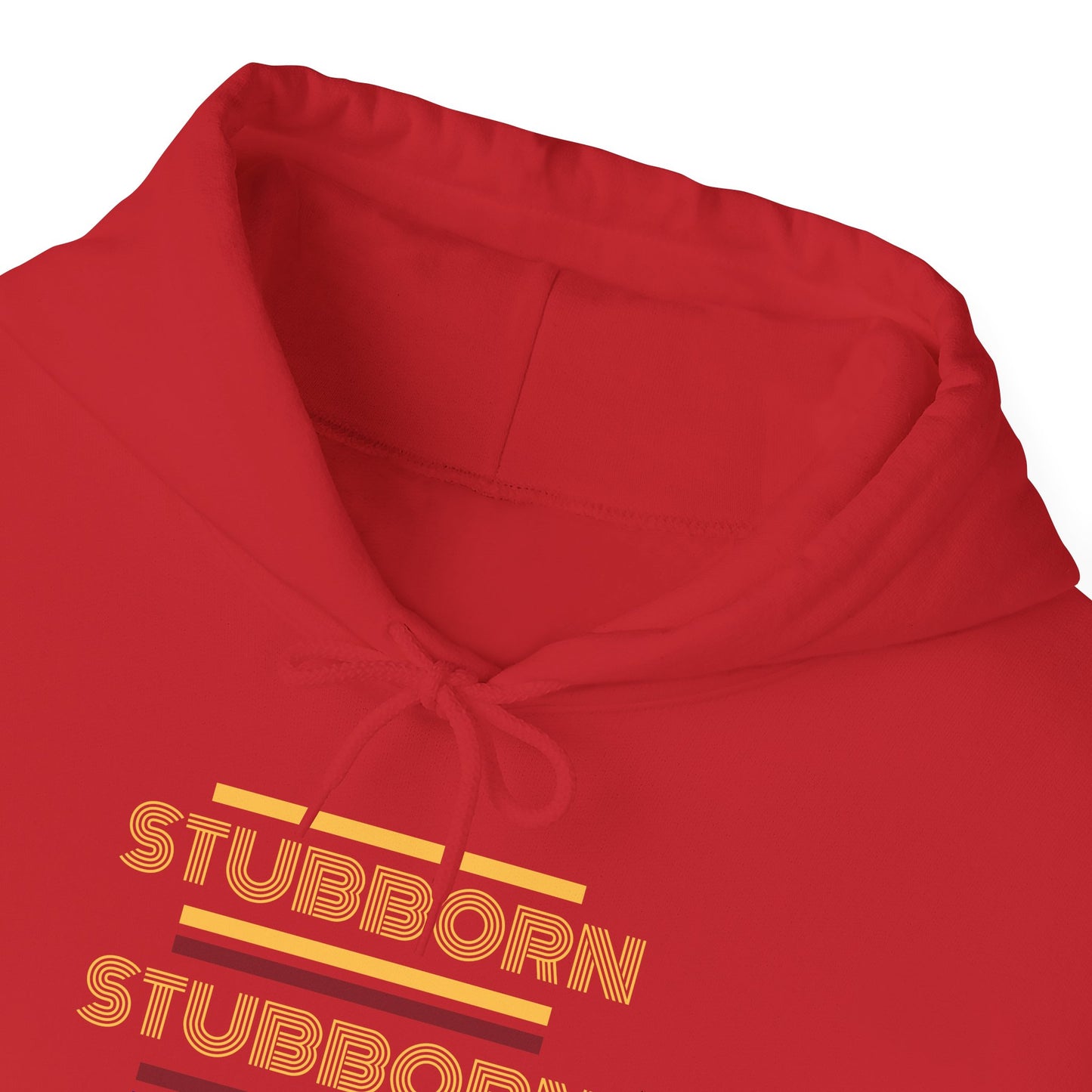Stay Stubborn Retro - Hoodie