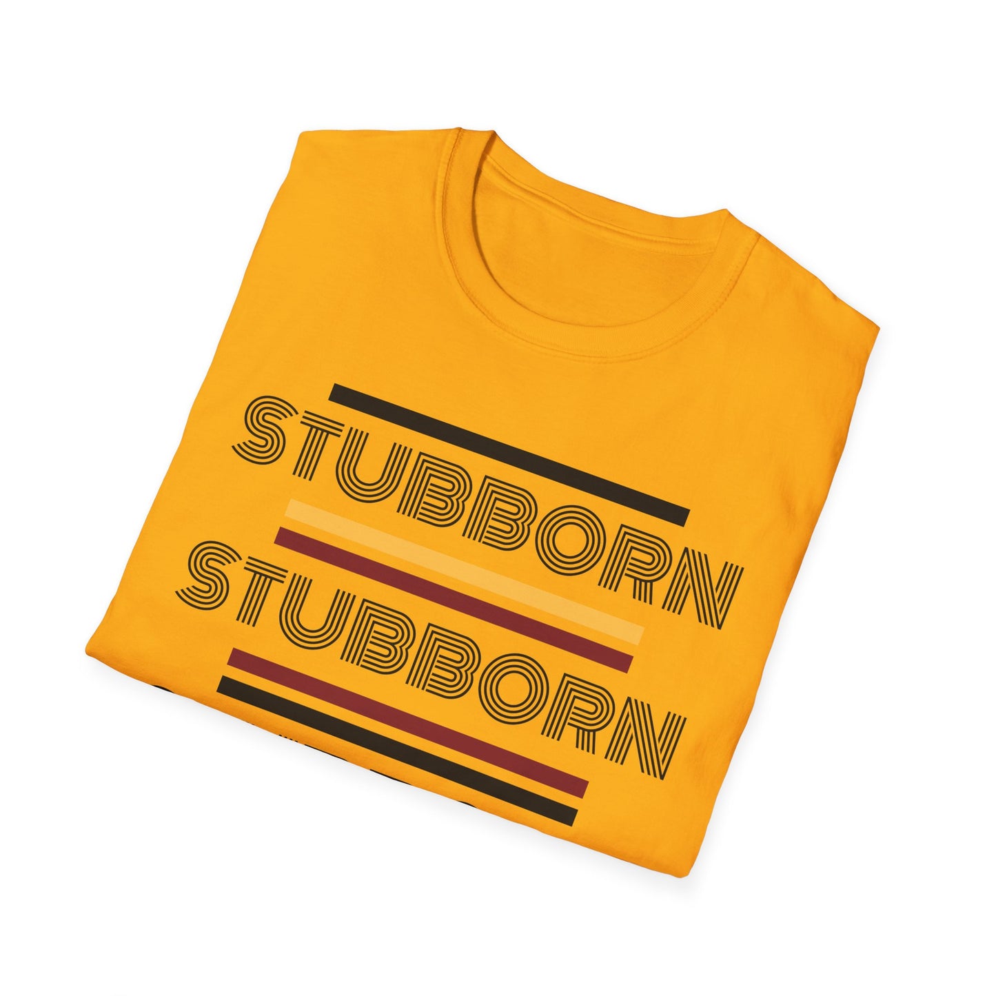 Stay Stubborn Retro - Women's T-Shirt