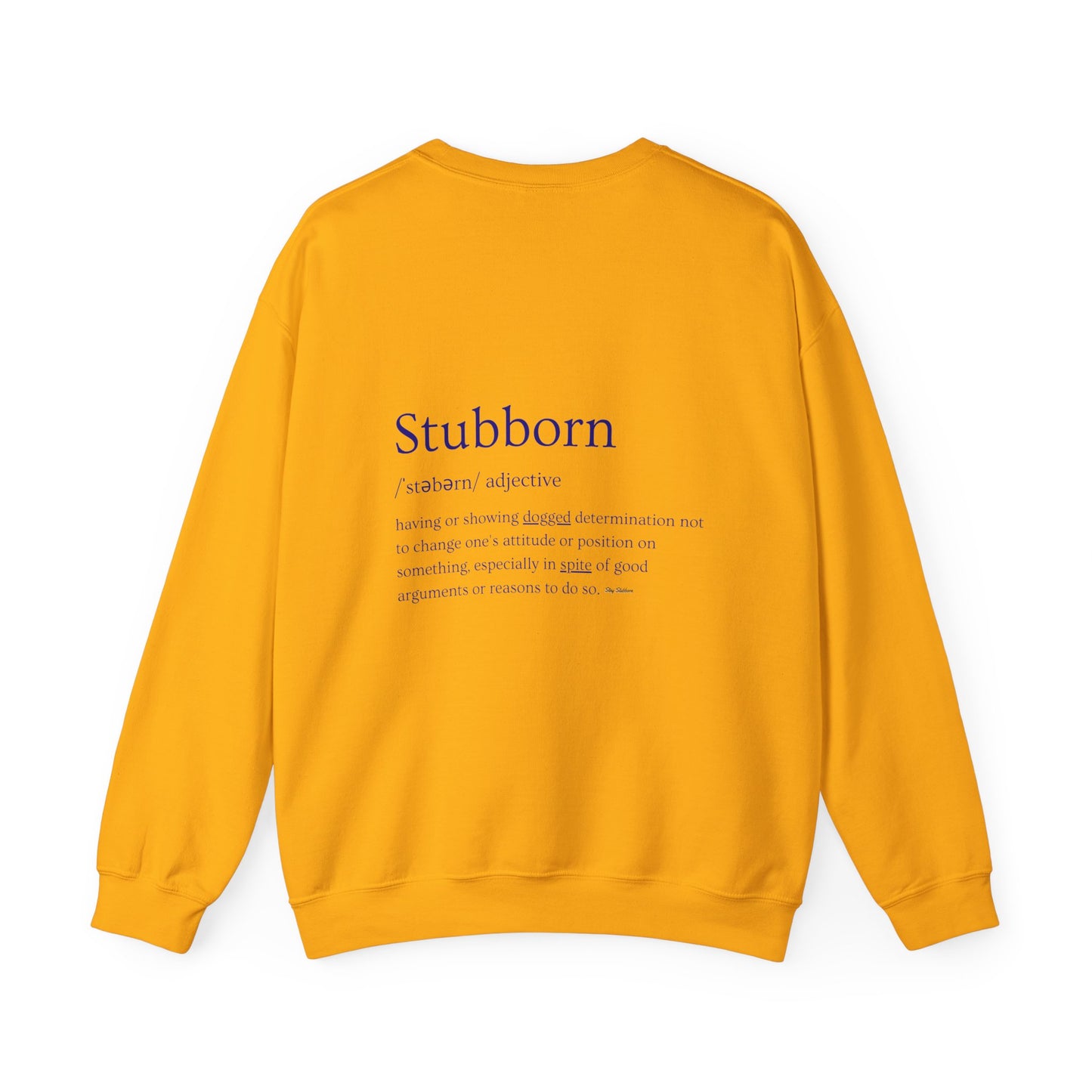 Stubborn - Men's Crewneck Sweatshirt