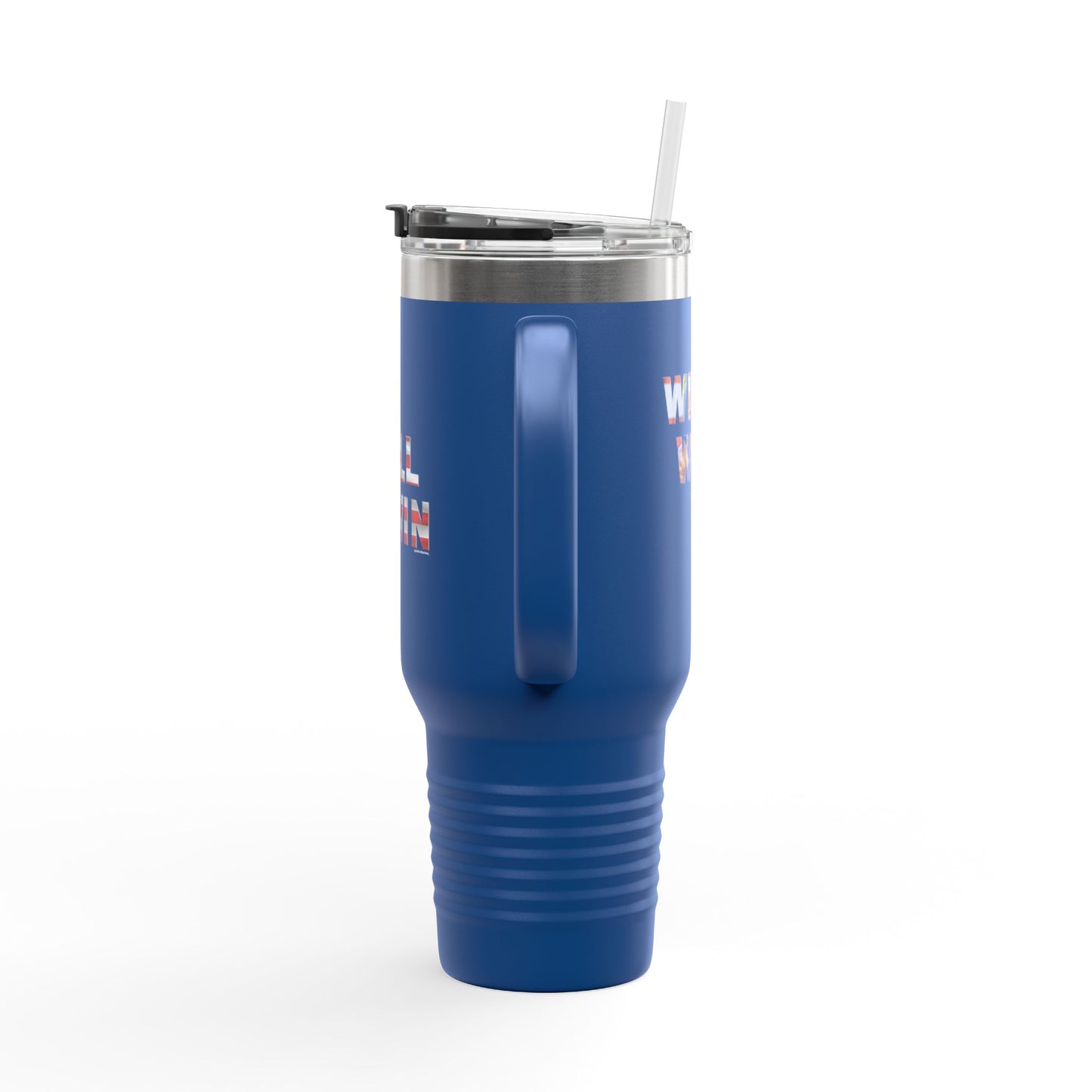 We Will Win - 40oz Insulated Travel Mug -