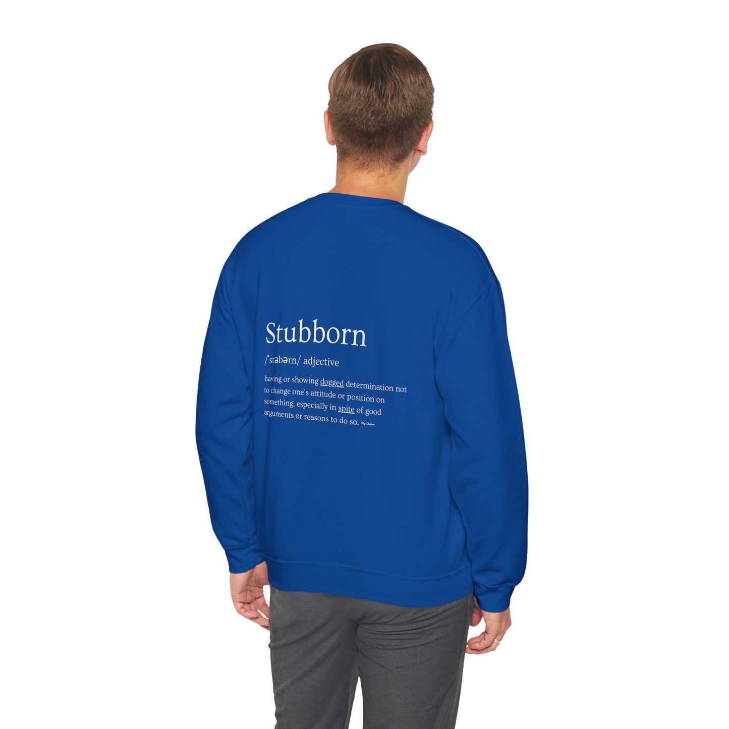 Stubborn - Men's Crewneck Sweatshirt