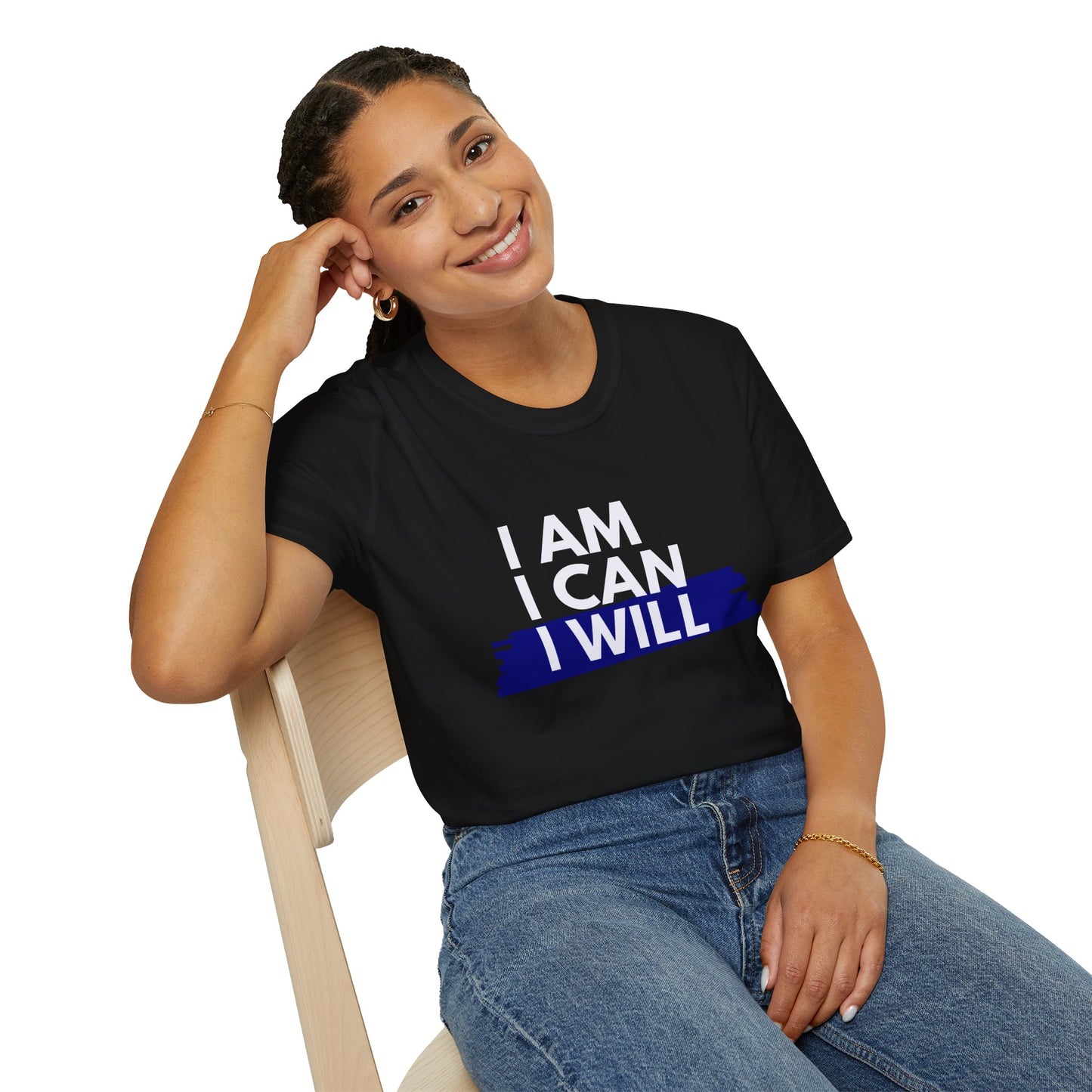 I AM, I CAN, I WILL - Women's T-Shirt