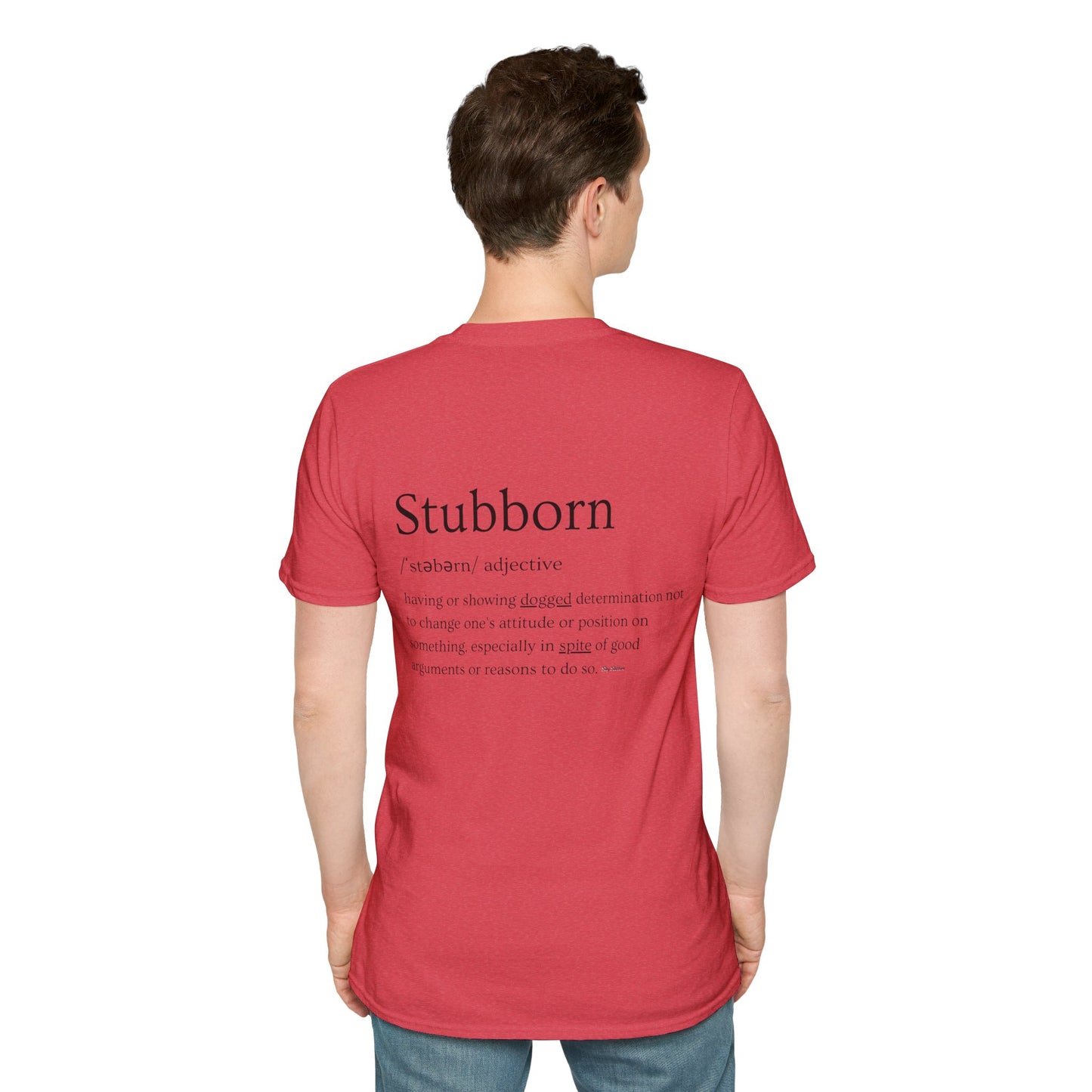 Stubborn - Men's T-Shirt