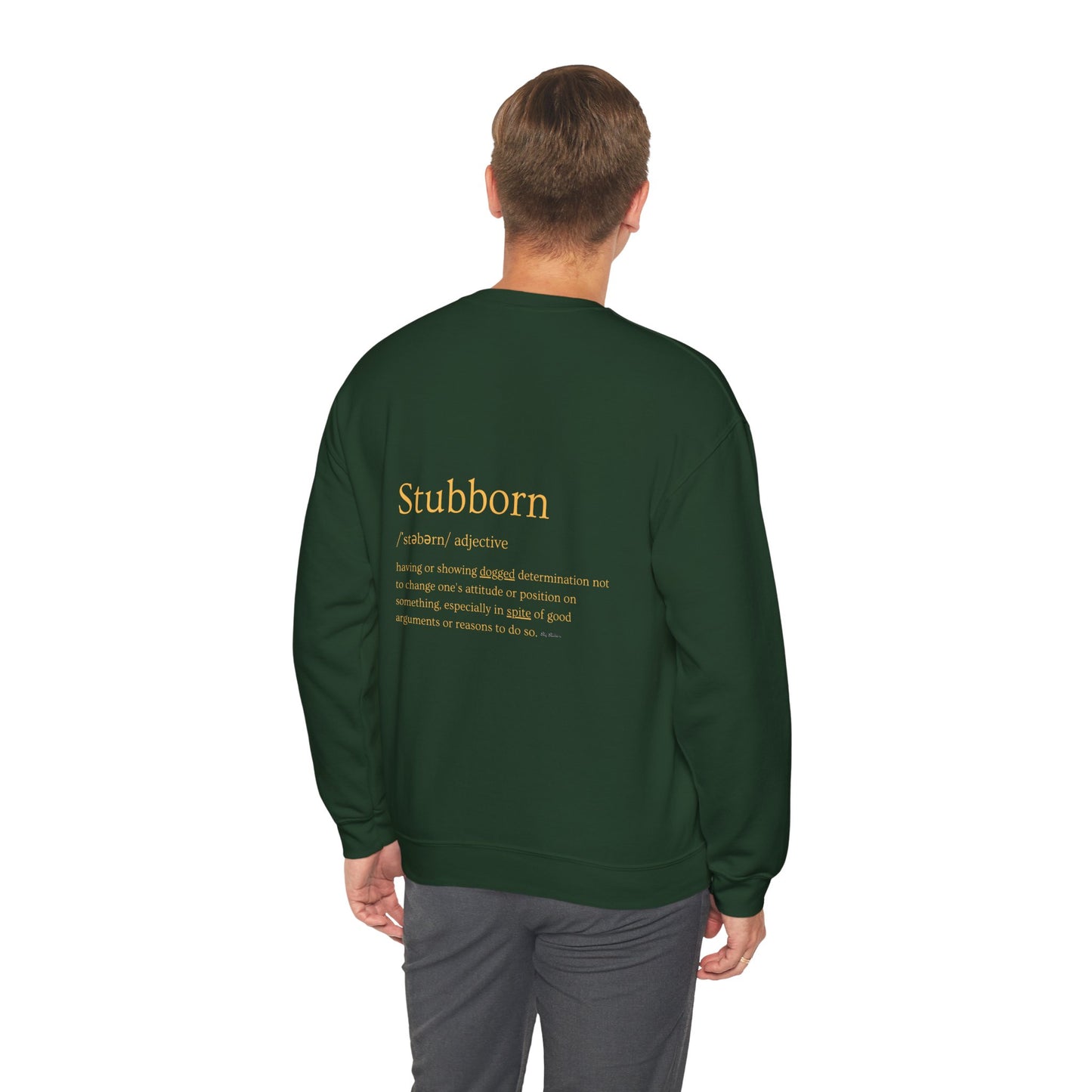 Stubborn - Men's Crewneck Sweatshirt