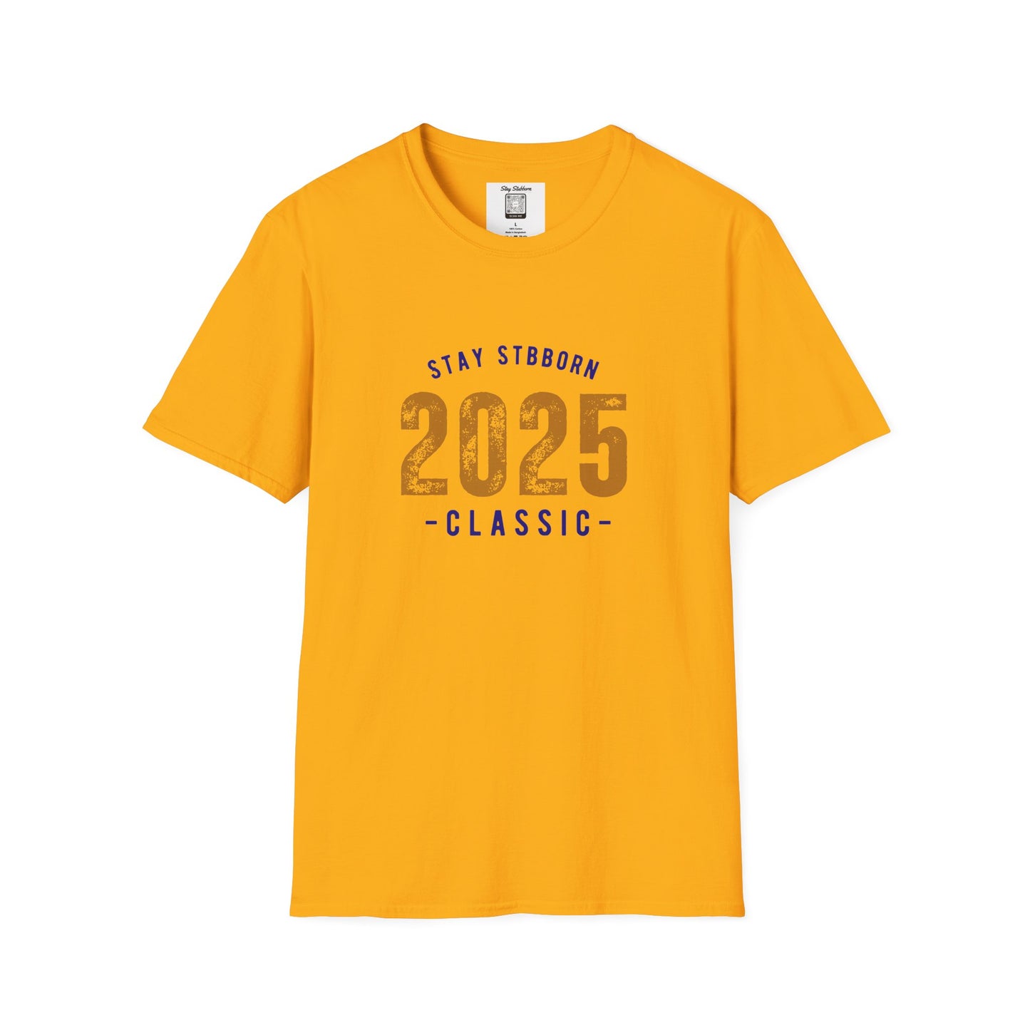 Stay Stubborn Classic Men's T-Shirt