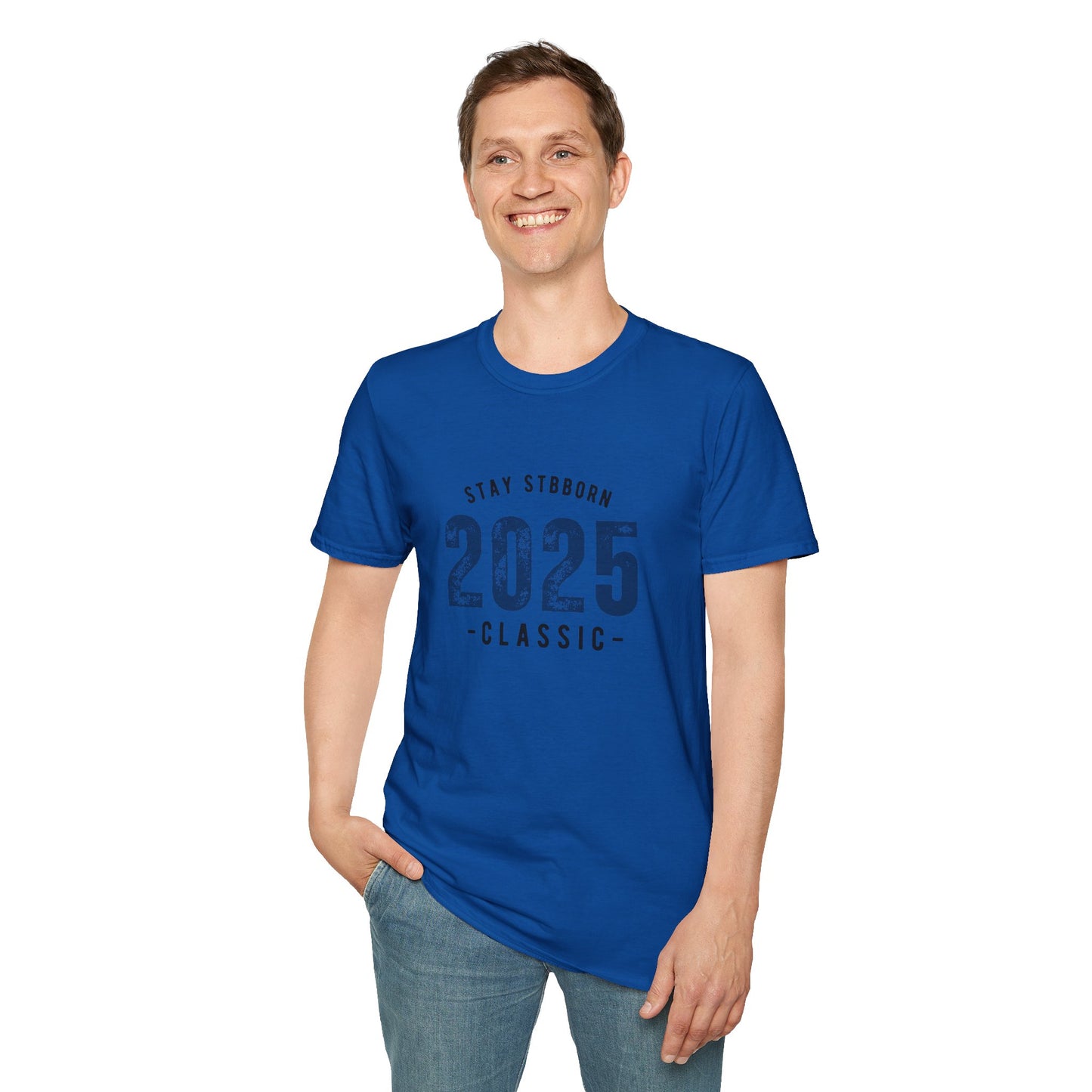 Stay Stubborn Classic Men's T-Shirt