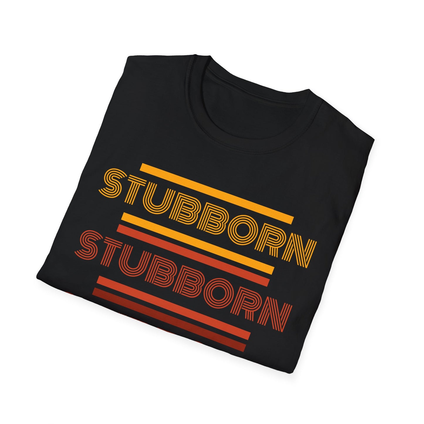 Stay Stubborn Retro - Women's T-Shirt