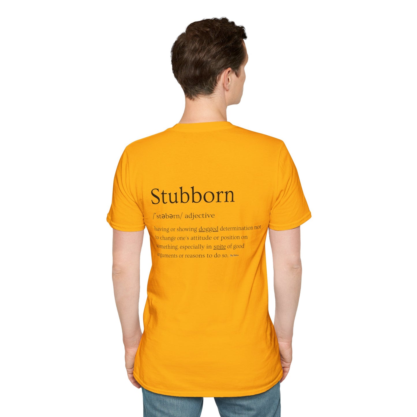 Stubborn - Men's T-Shirt