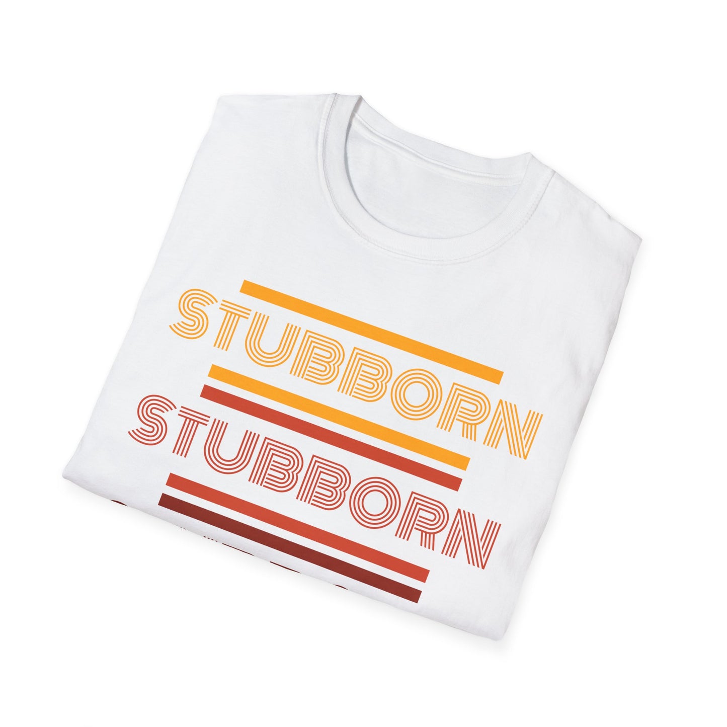 Stay Stubborn Retro - Women's T-Shirt