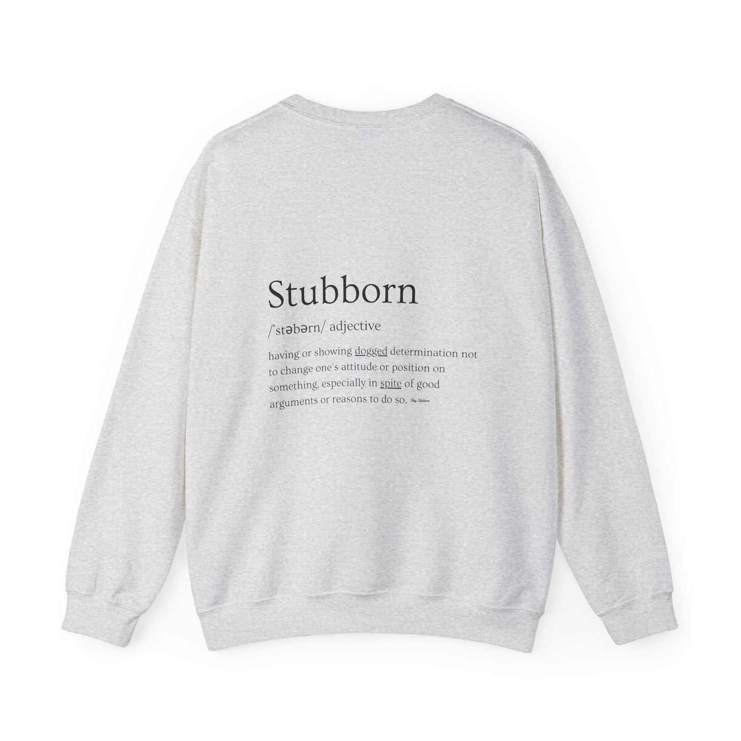 Stubborn - Men's Crewneck Sweatshirt