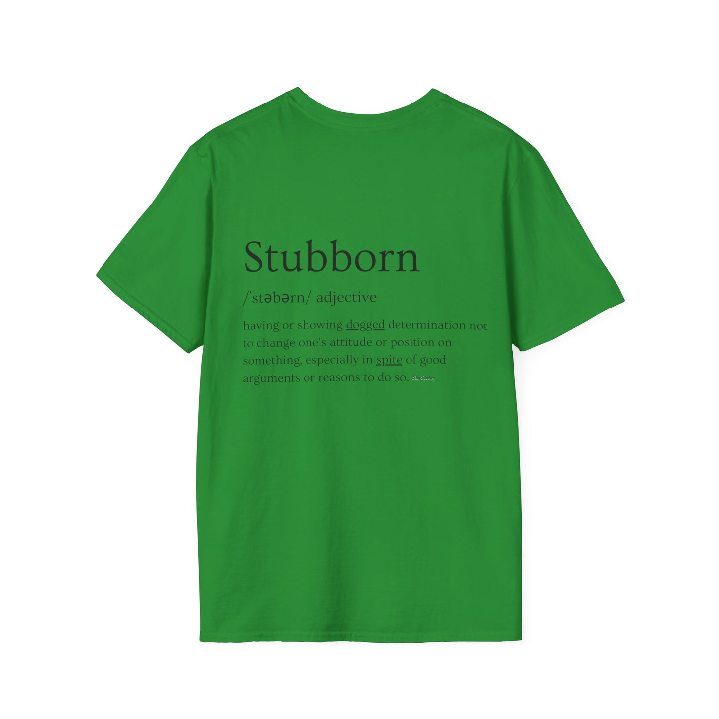 Stubborn - Women's Softstyle T-Shirt