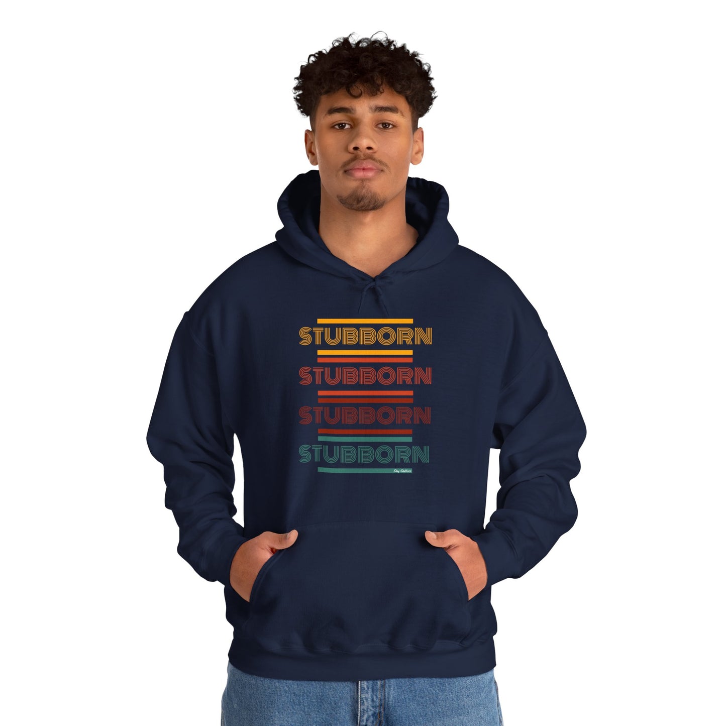 Stay Stubborn Retro - Hoodie