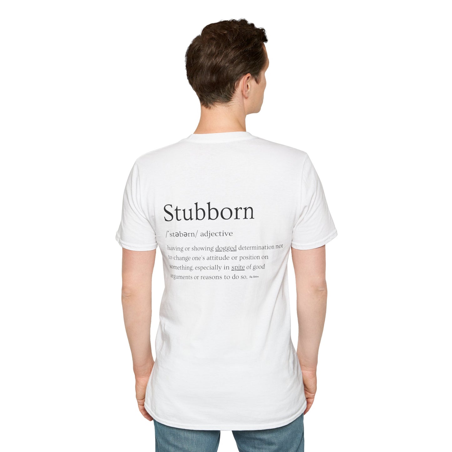 Stubborn - Men's T-Shirt