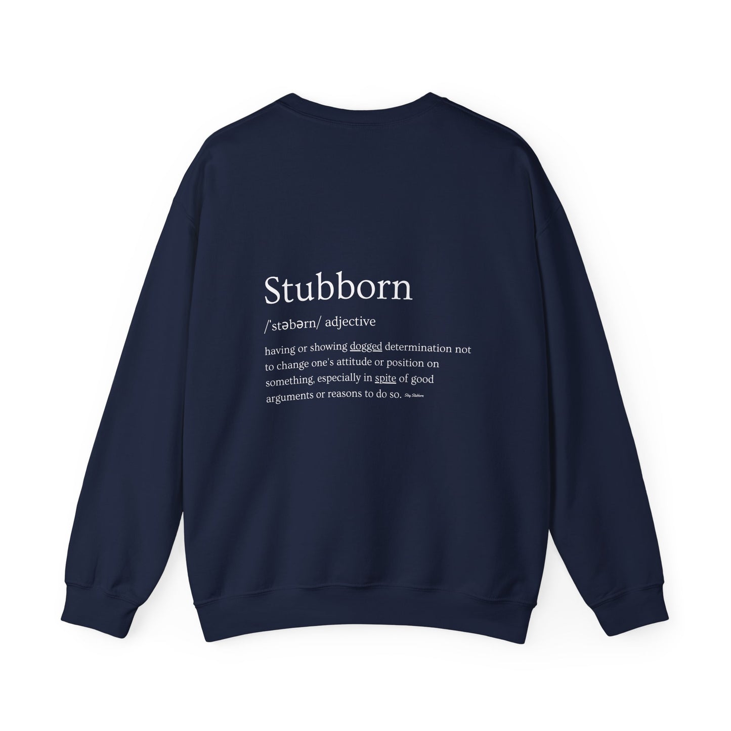 Stubborn - Women's Crewneck Sweatshirt