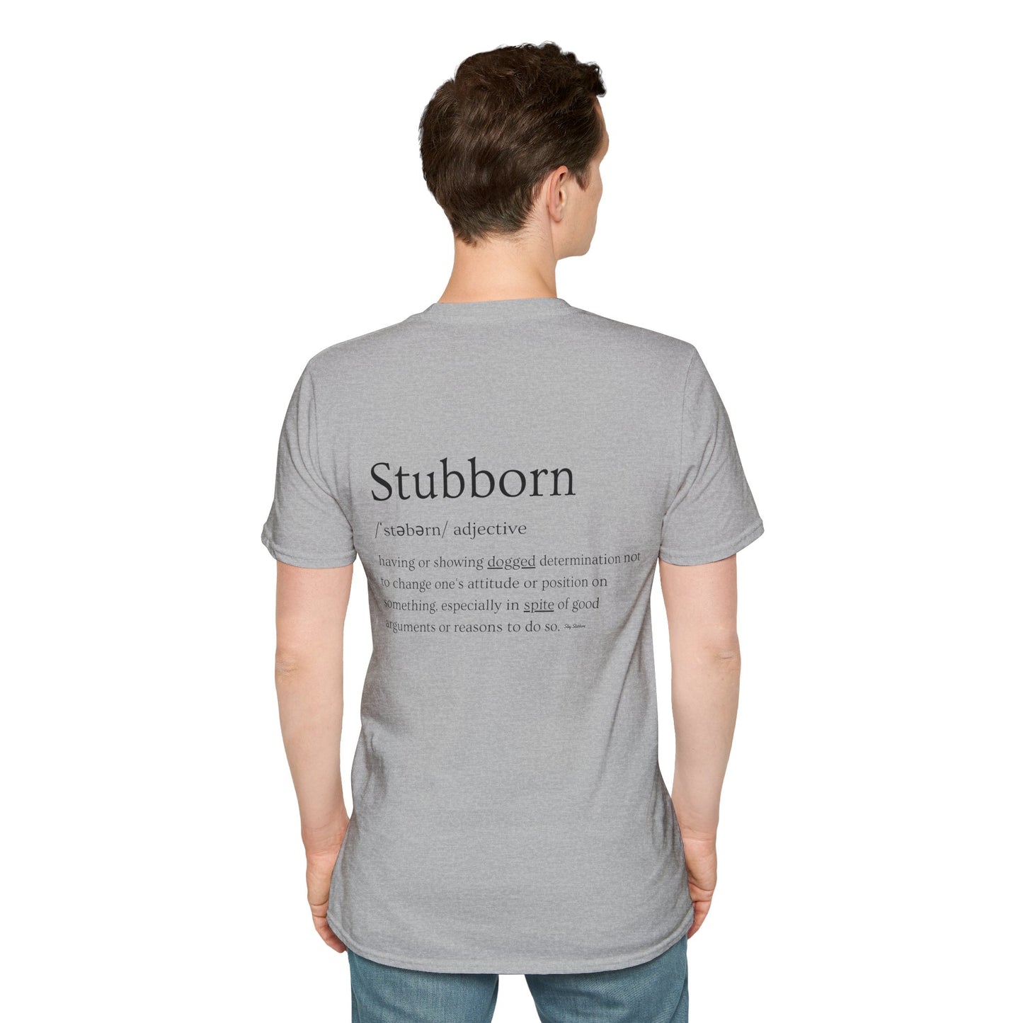 Stubborn - Men's T-Shirt
