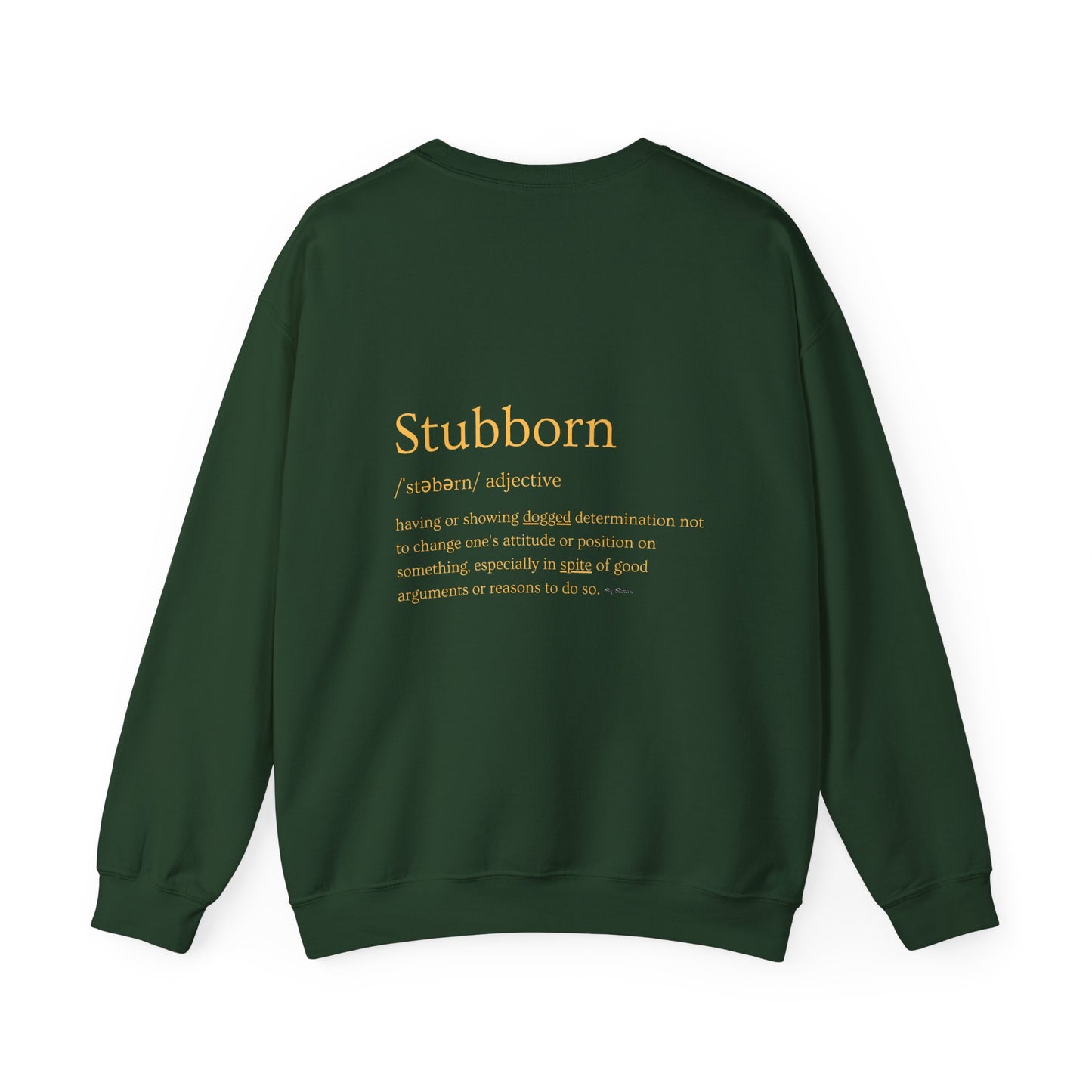 Stubborn - Men's Crewneck Sweatshirt
