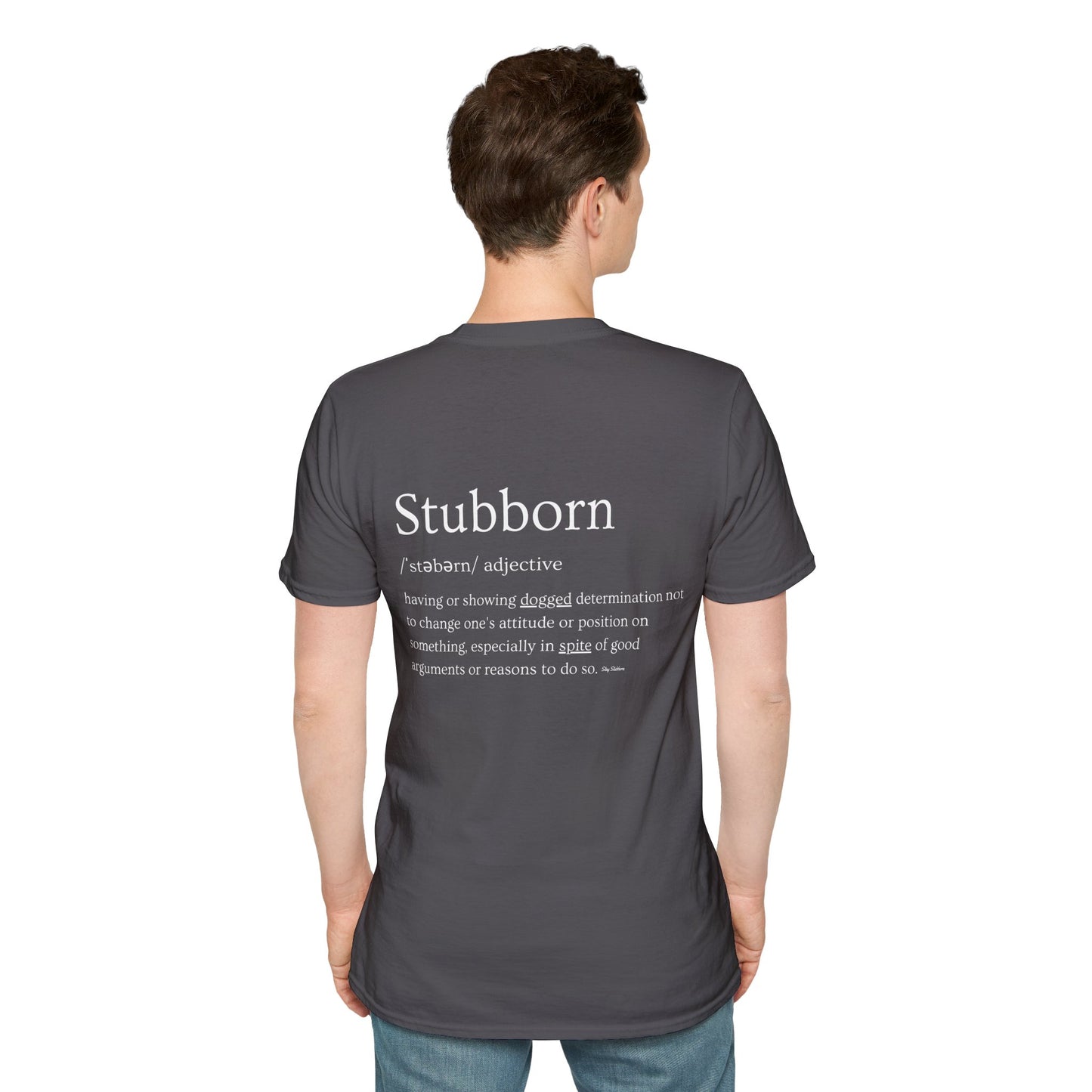 Stubborn - Men's T-Shirt