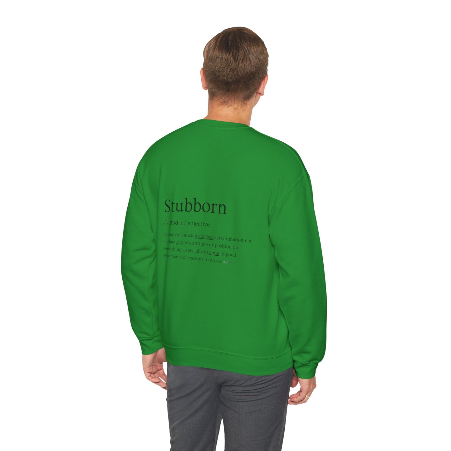 Stubborn - Men's Crewneck Sweatshirt