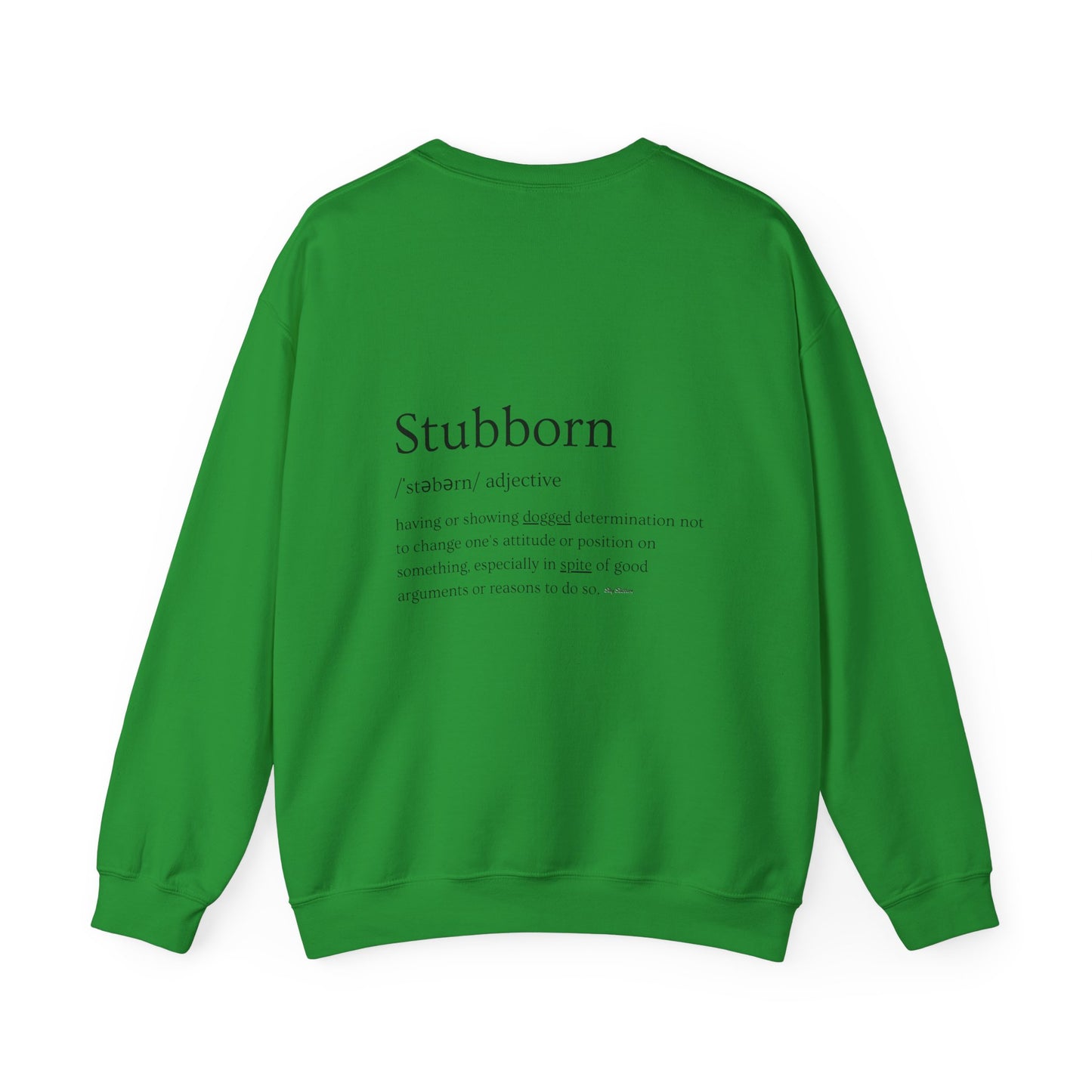 Stubborn - Men's Crewneck Sweatshirt