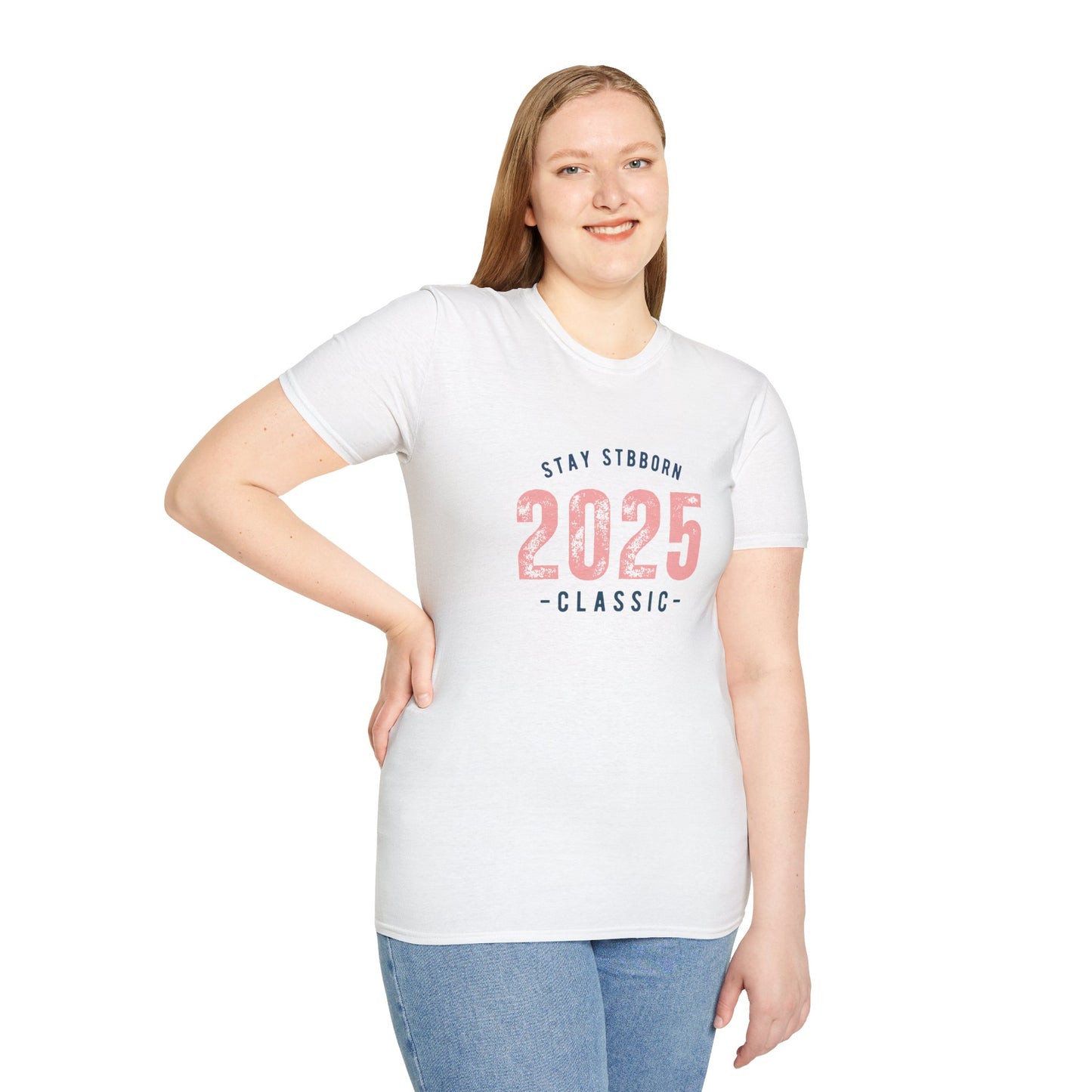Stay Stubborn Classic Women's T-Shirt