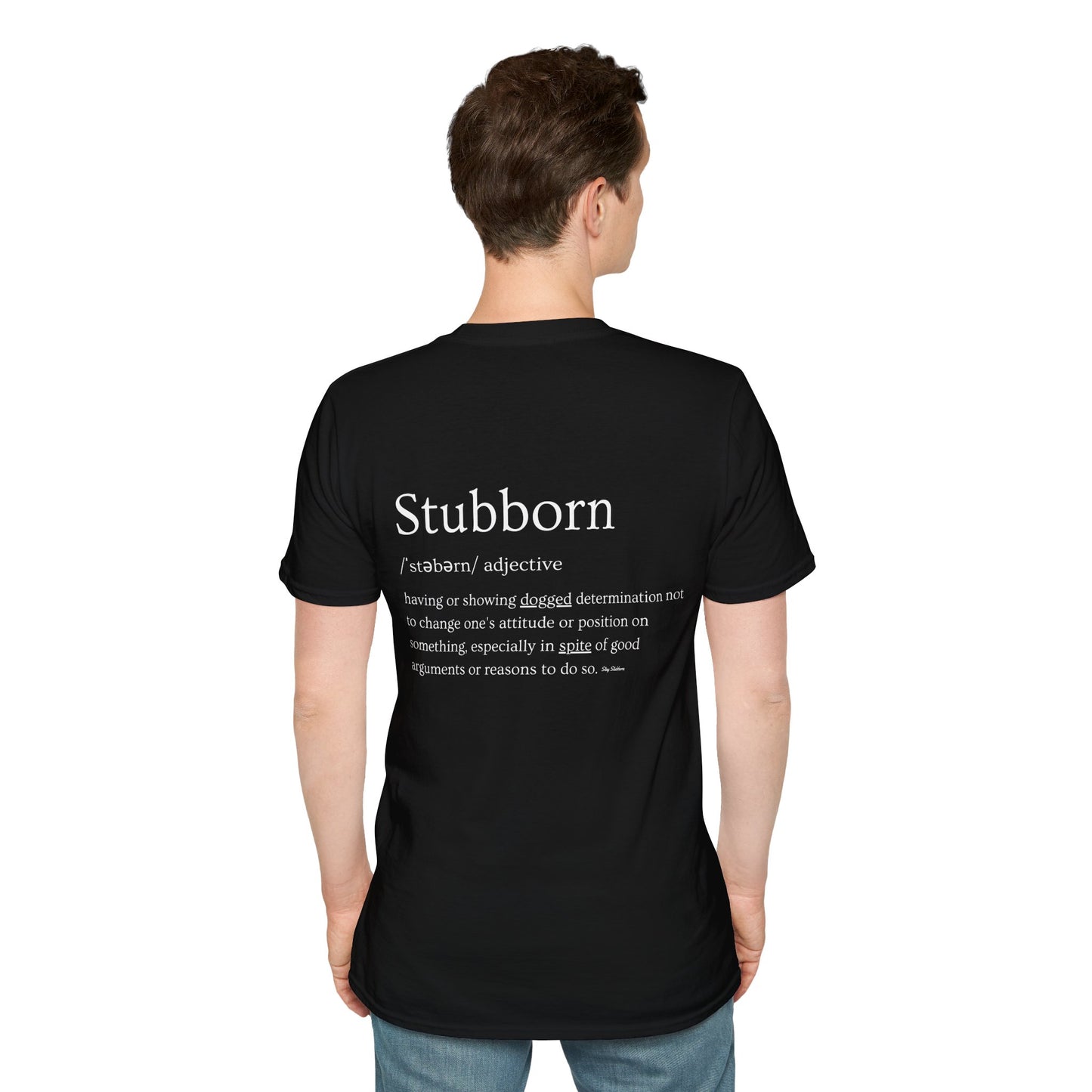 Stubborn - Men's T-Shirt