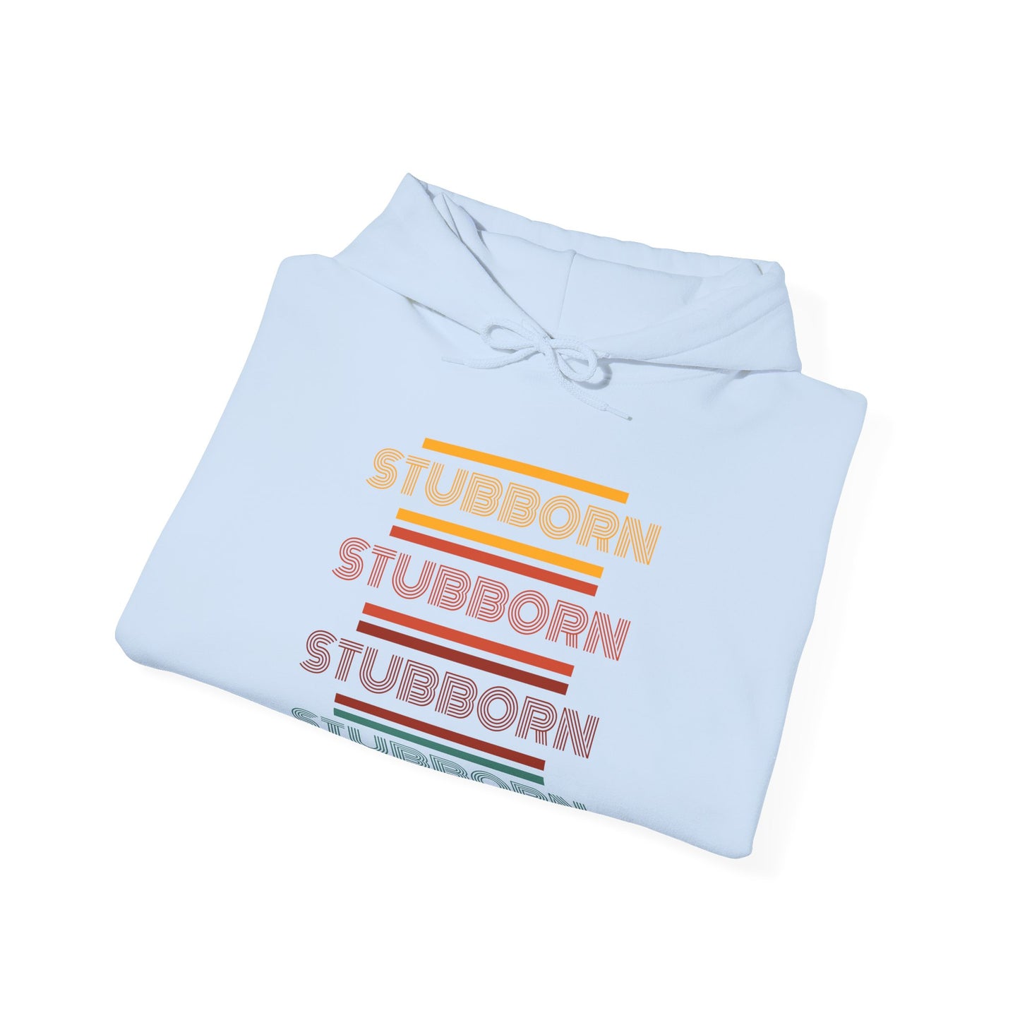 Stay Stubborn Retro - Hoodie