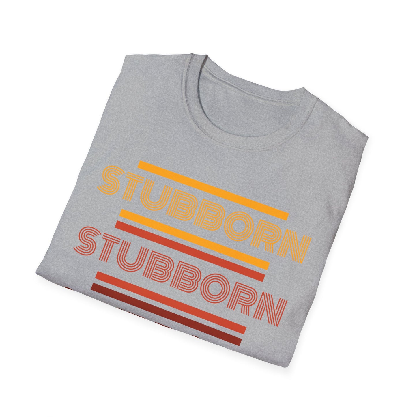 Stay Stubborn Retro - Women's T-Shirt