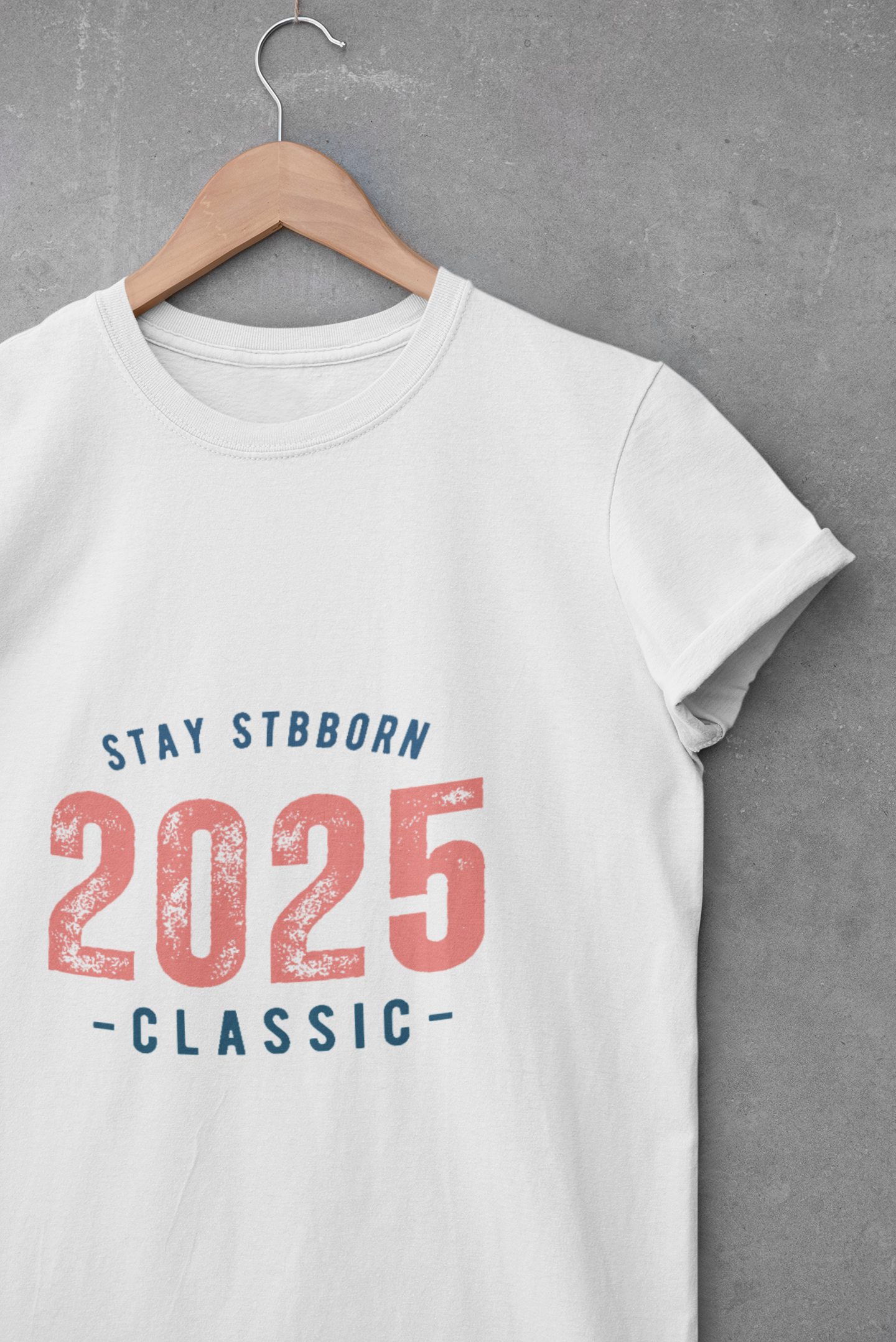 Stay Stubborn Classic Women's T-Shirt