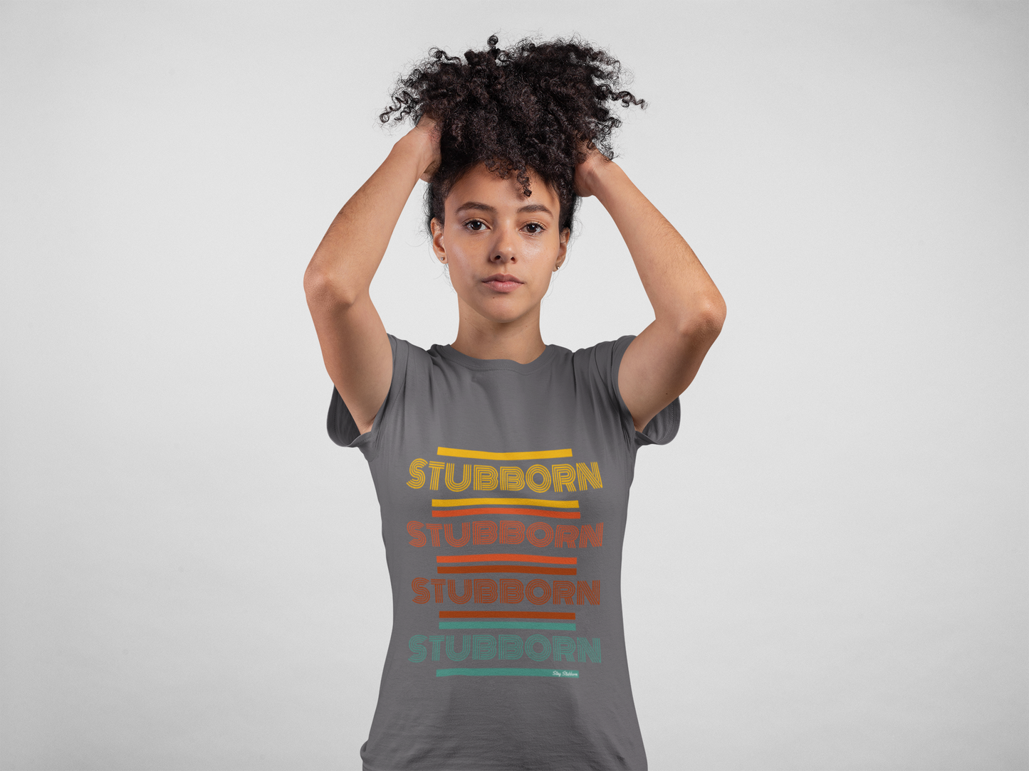 Stay Stubborn Retro - Women's T-Shirt