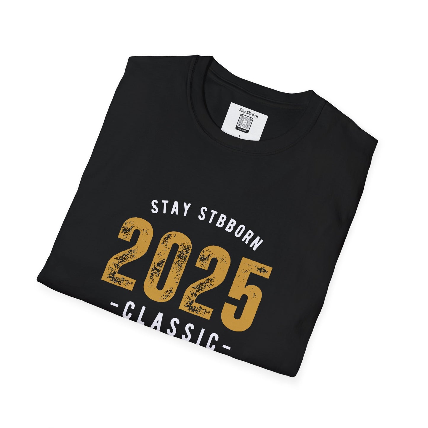 Stay Stubborn Classic Men's T-Shirt