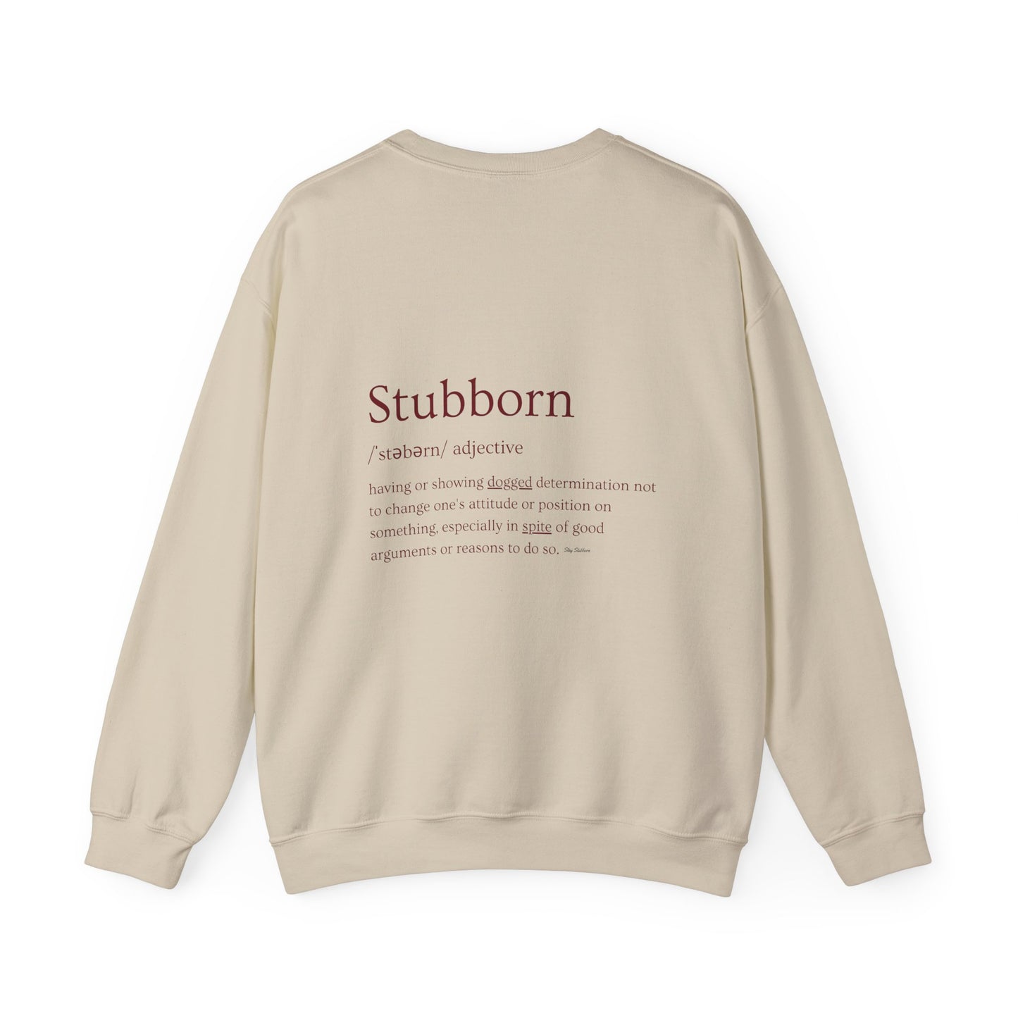 Stubborn - Men's Crewneck Sweatshirt