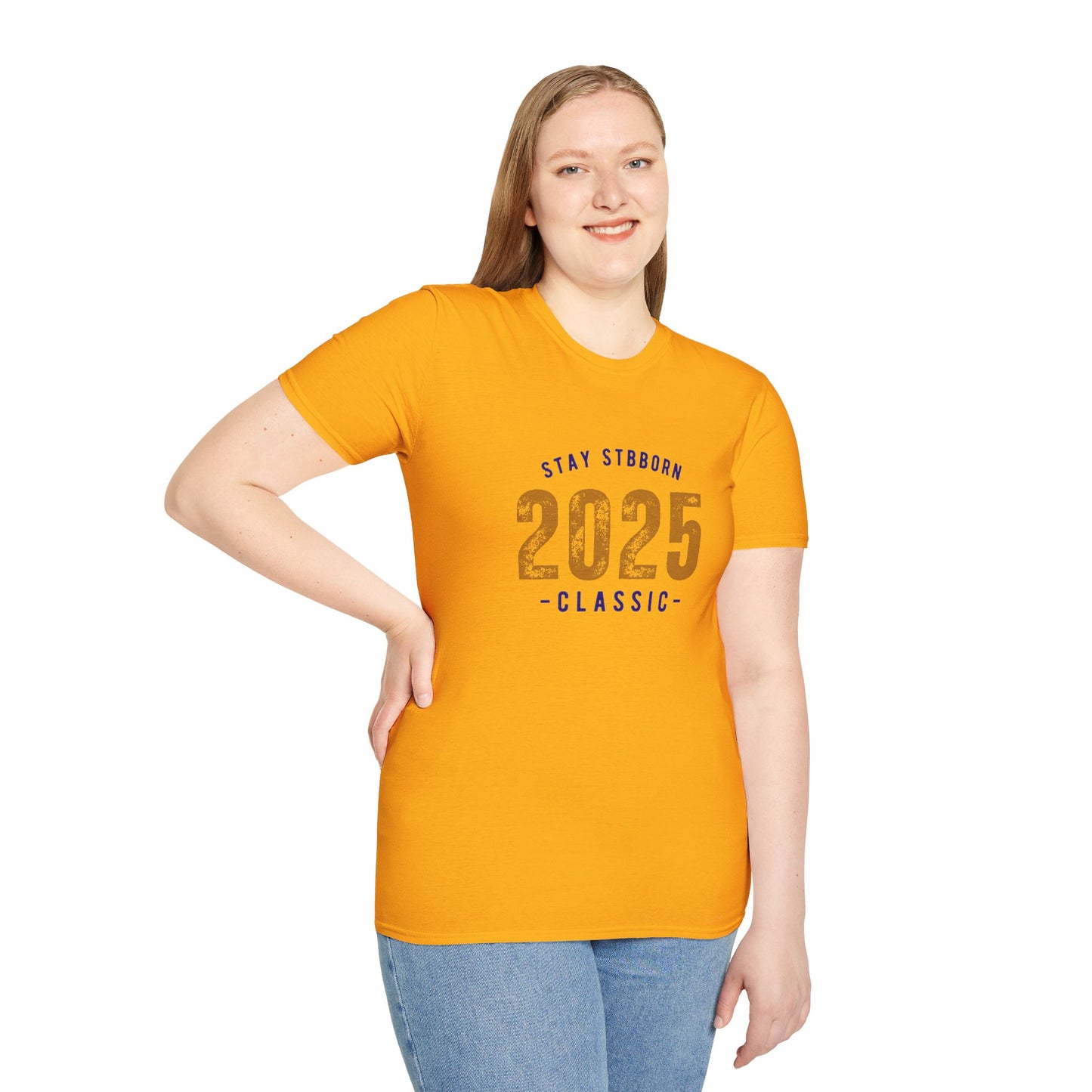 Stay Stubborn Classic Women's T-Shirt