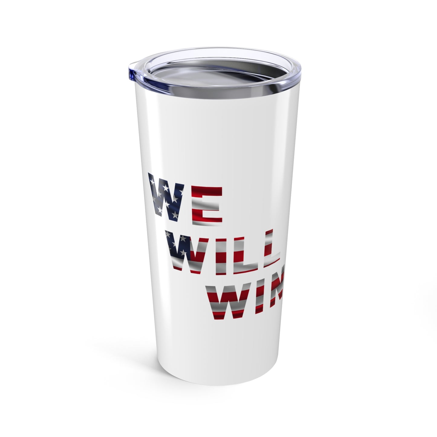 We Will Win - 20oz Tumbler