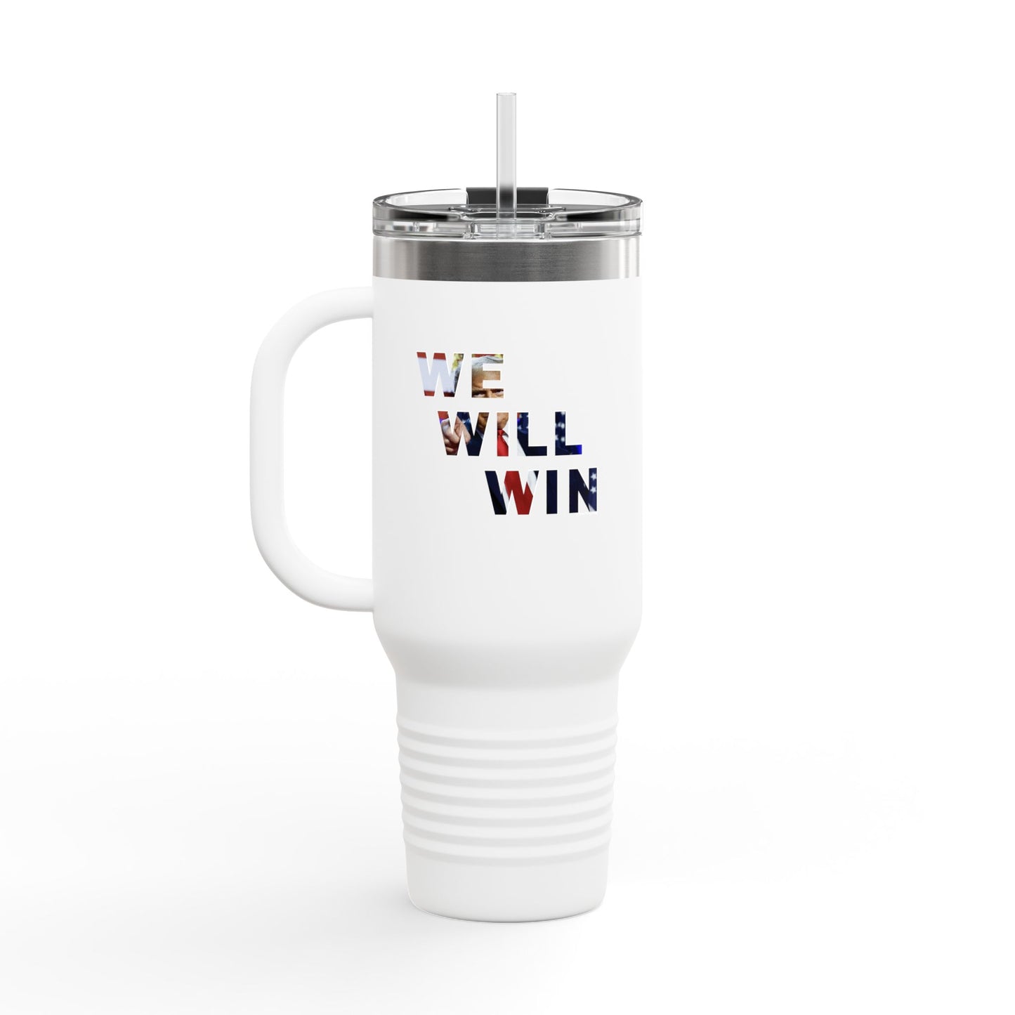 We Will Win - 40oz Insulated Travel Mug -