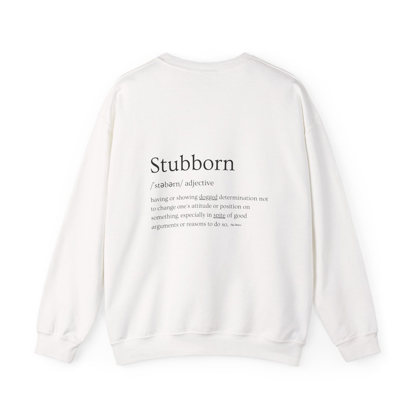 Stubborn - Men's Crewneck Sweatshirt