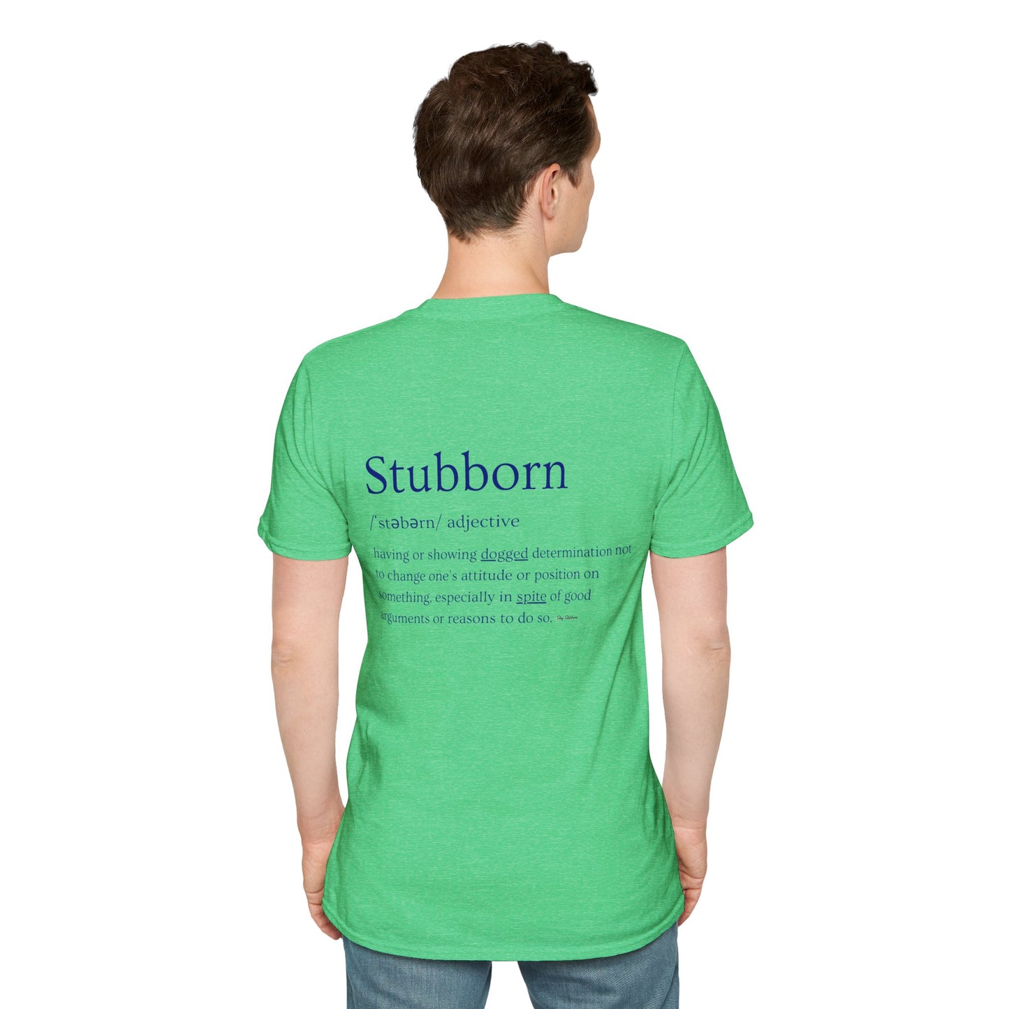 Stubborn - Men's T-Shirt