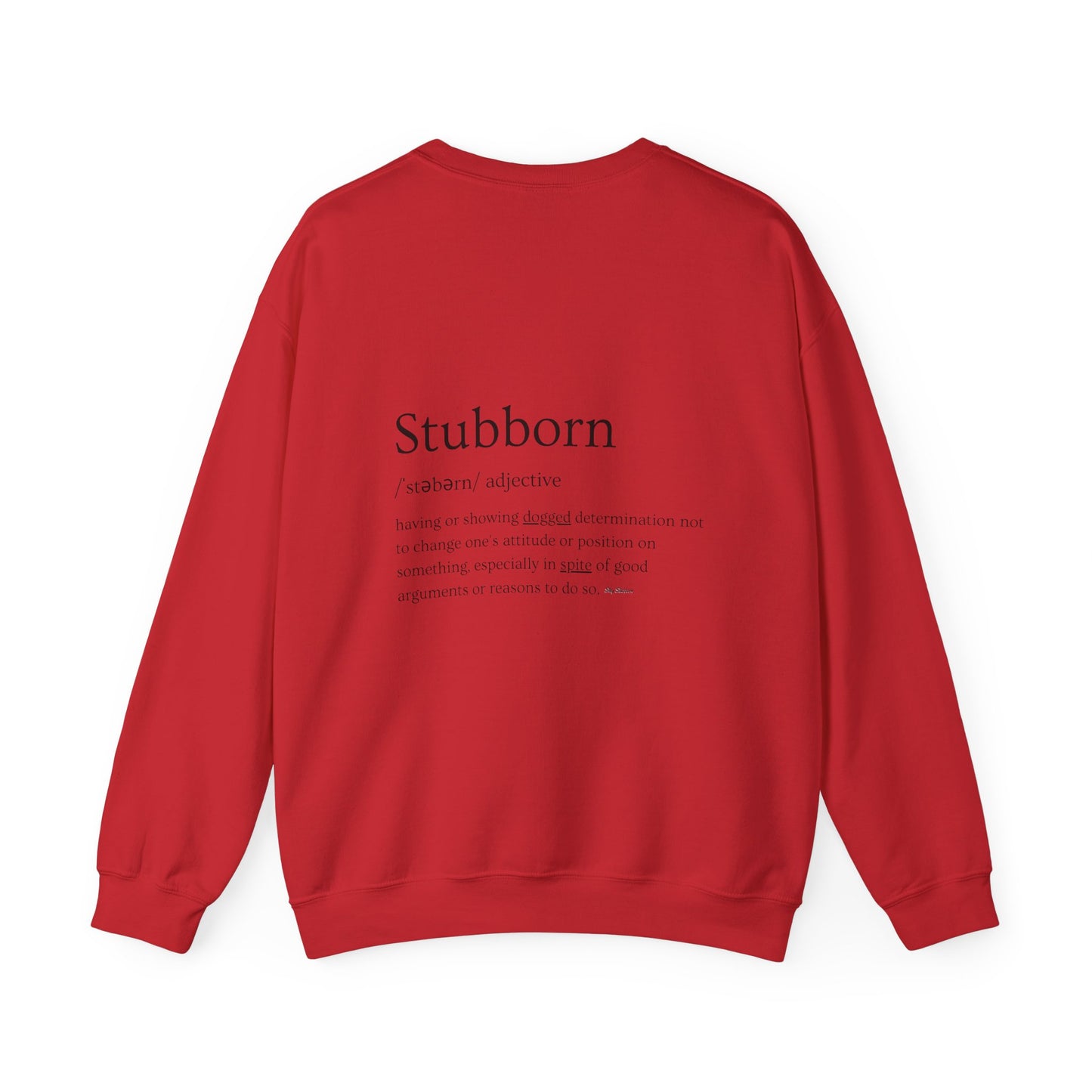 Stubborn - Men's Crewneck Sweatshirt