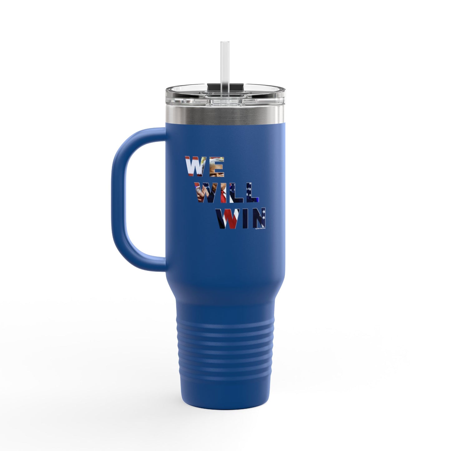 We Will Win - 40oz Insulated Travel Mug -