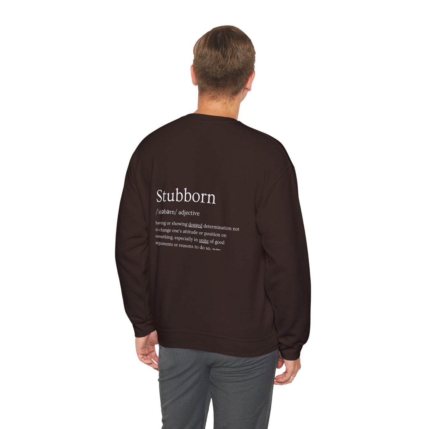 Stubborn - Men's Crewneck Sweatshirt