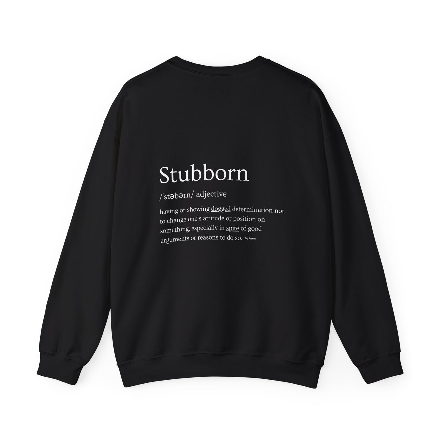 Stubborn - Men's Crewneck Sweatshirt