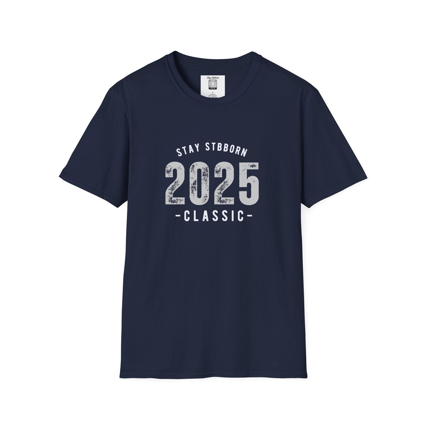 Stay Stubborn Classic Men's T-Shirt