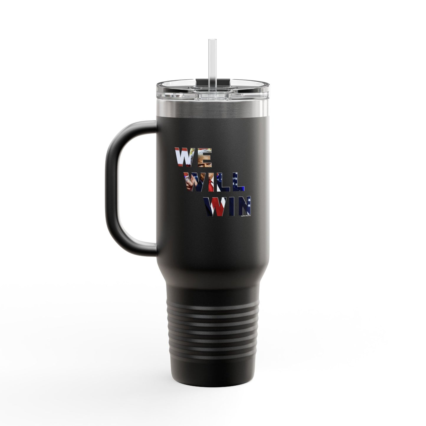 We Will Win - 40oz Insulated Travel Mug -