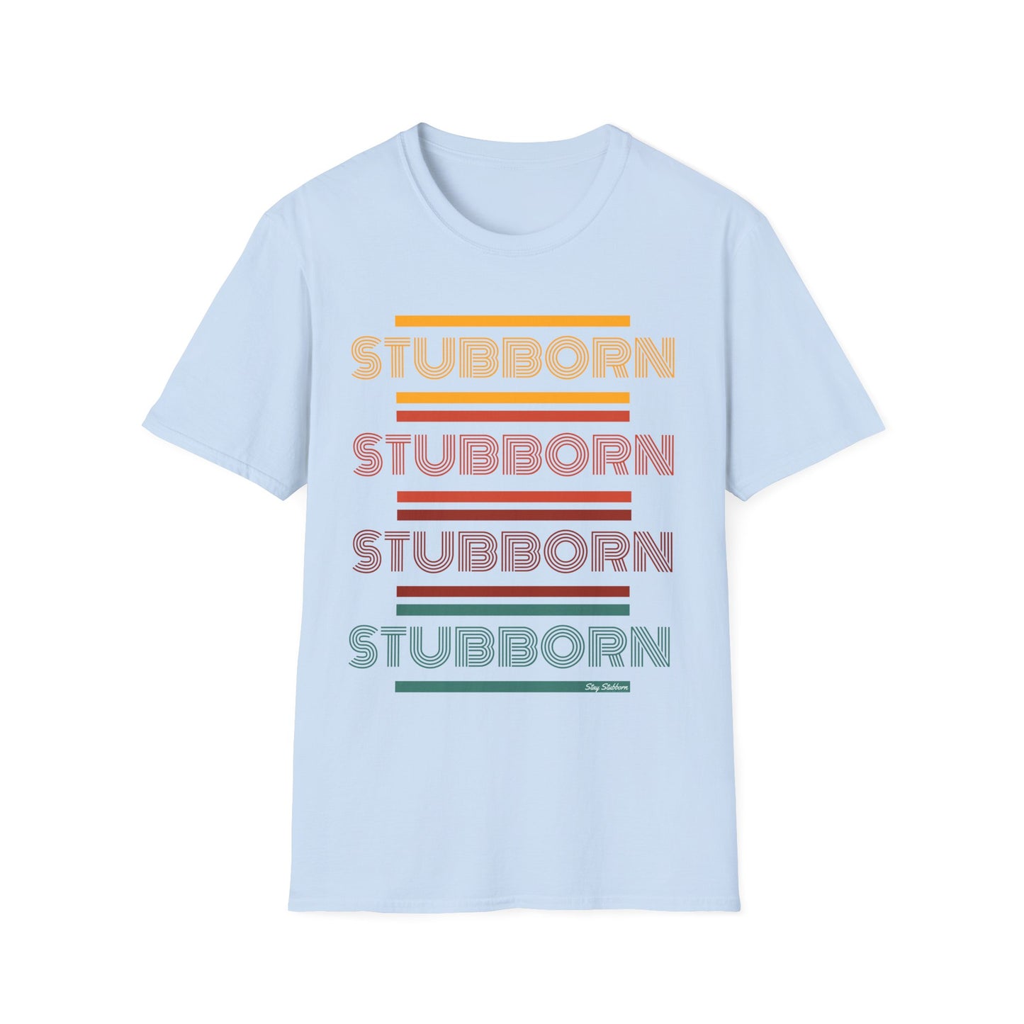 Stay Stubborn Retro - Women's T-Shirt