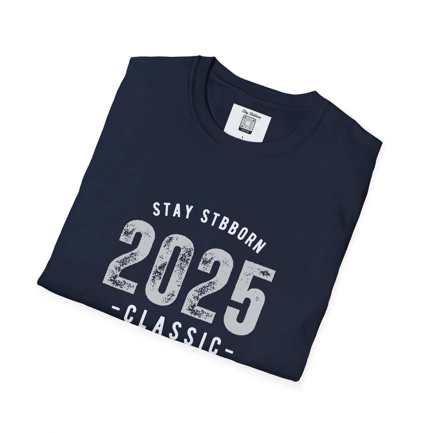 Stay Stubborn Classic Men's T-Shirt