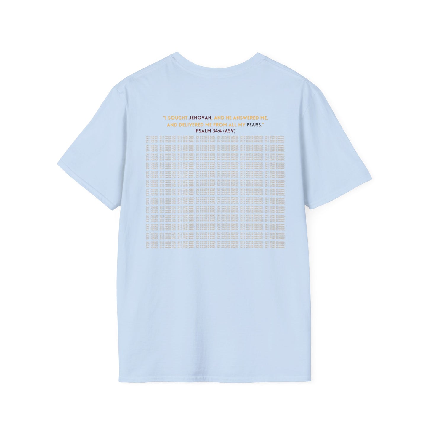 Do not be afraid - Softstyle Women's T-Shirt
