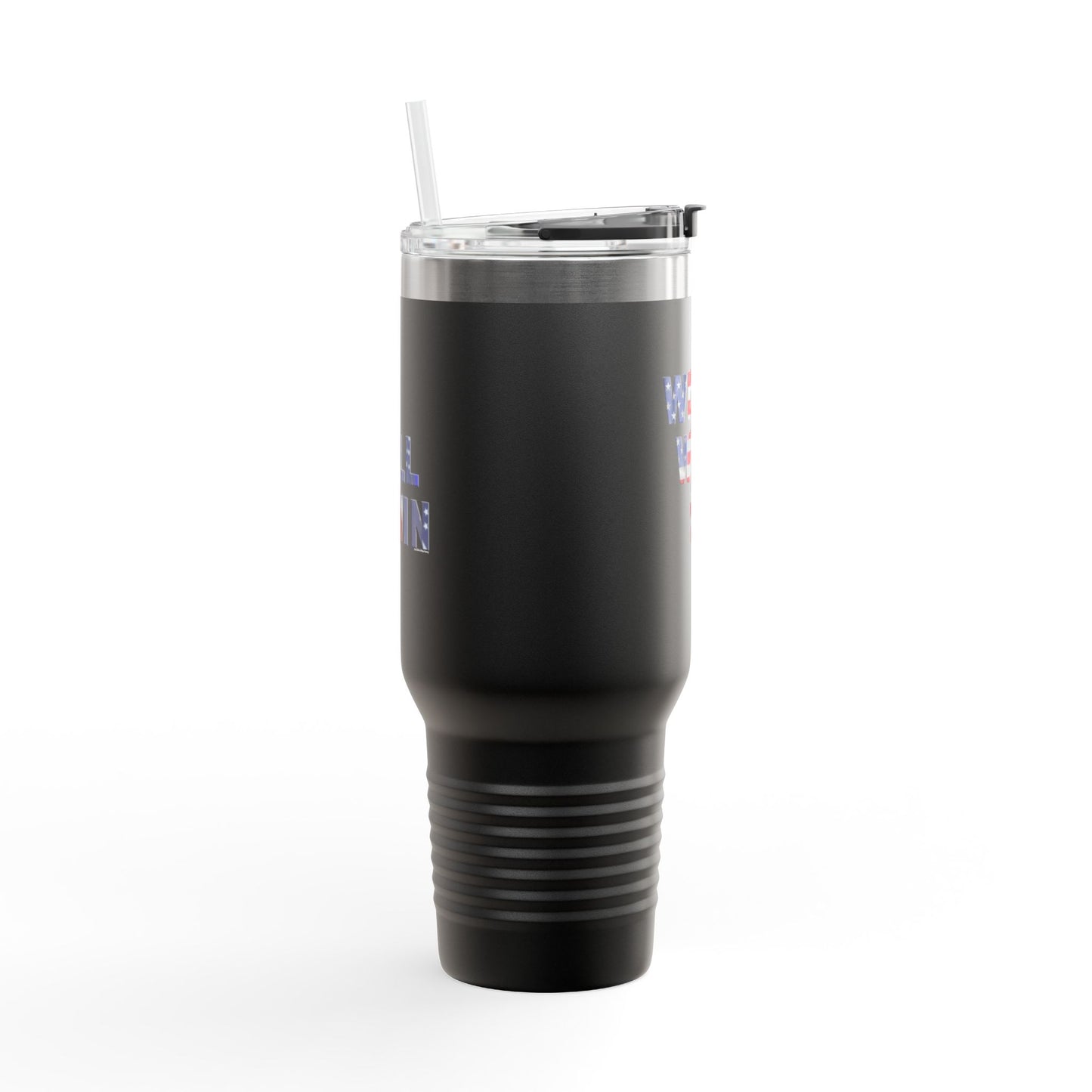 We Will Win - 40oz Insulated Travel Mug -