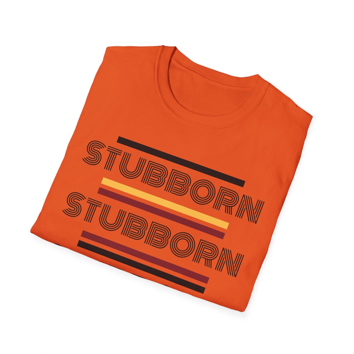 Stay Stubborn Retro - Women's T-Shirt