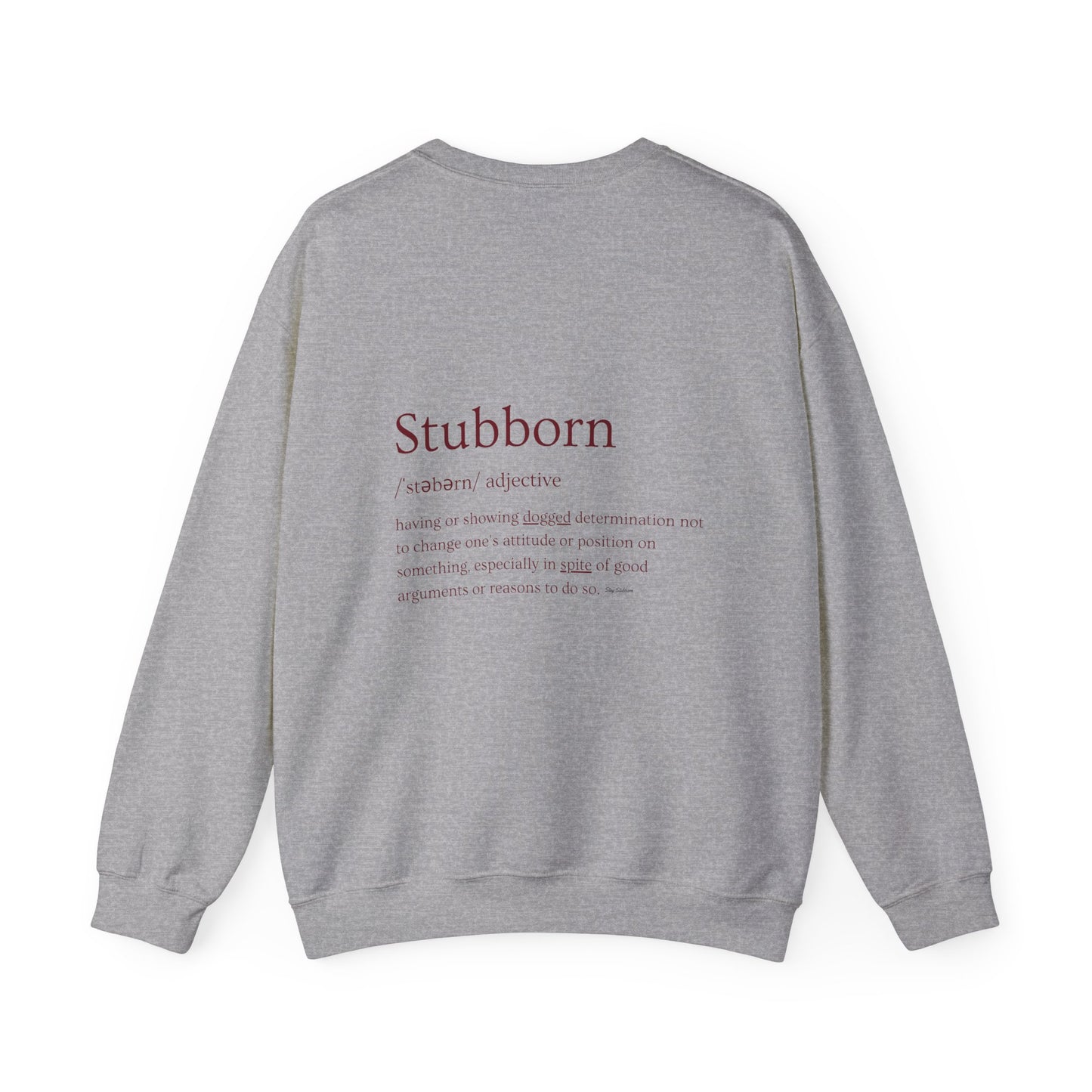 Stubborn - Men's Crewneck Sweatshirt
