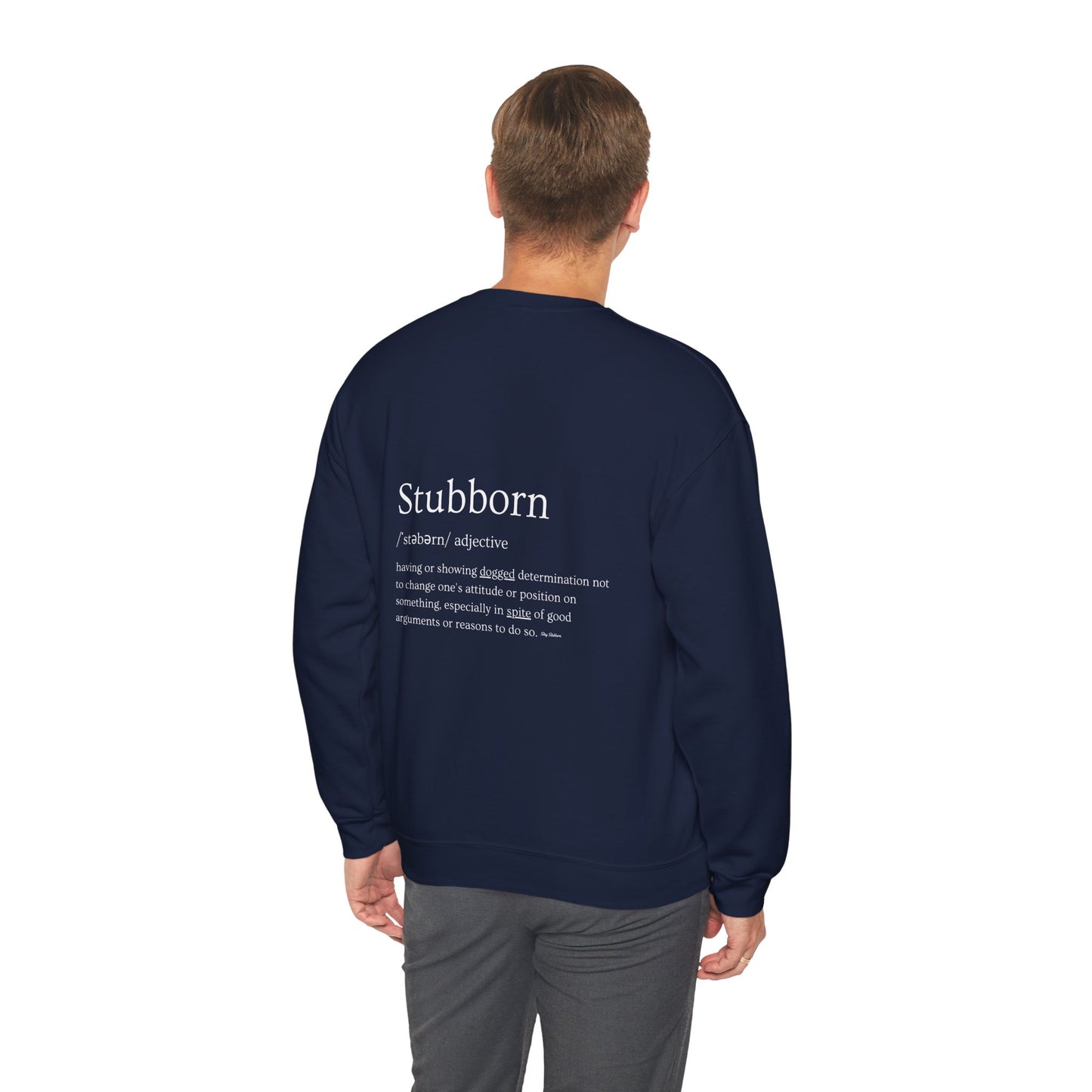 Stubborn - Men's Crewneck Sweatshirt