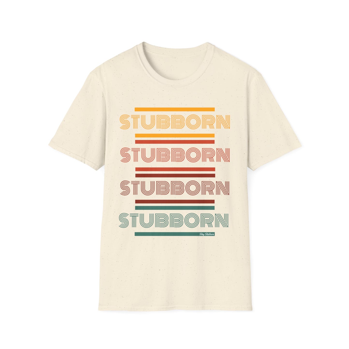 Stay Stubborn Retro - Women's T-Shirt